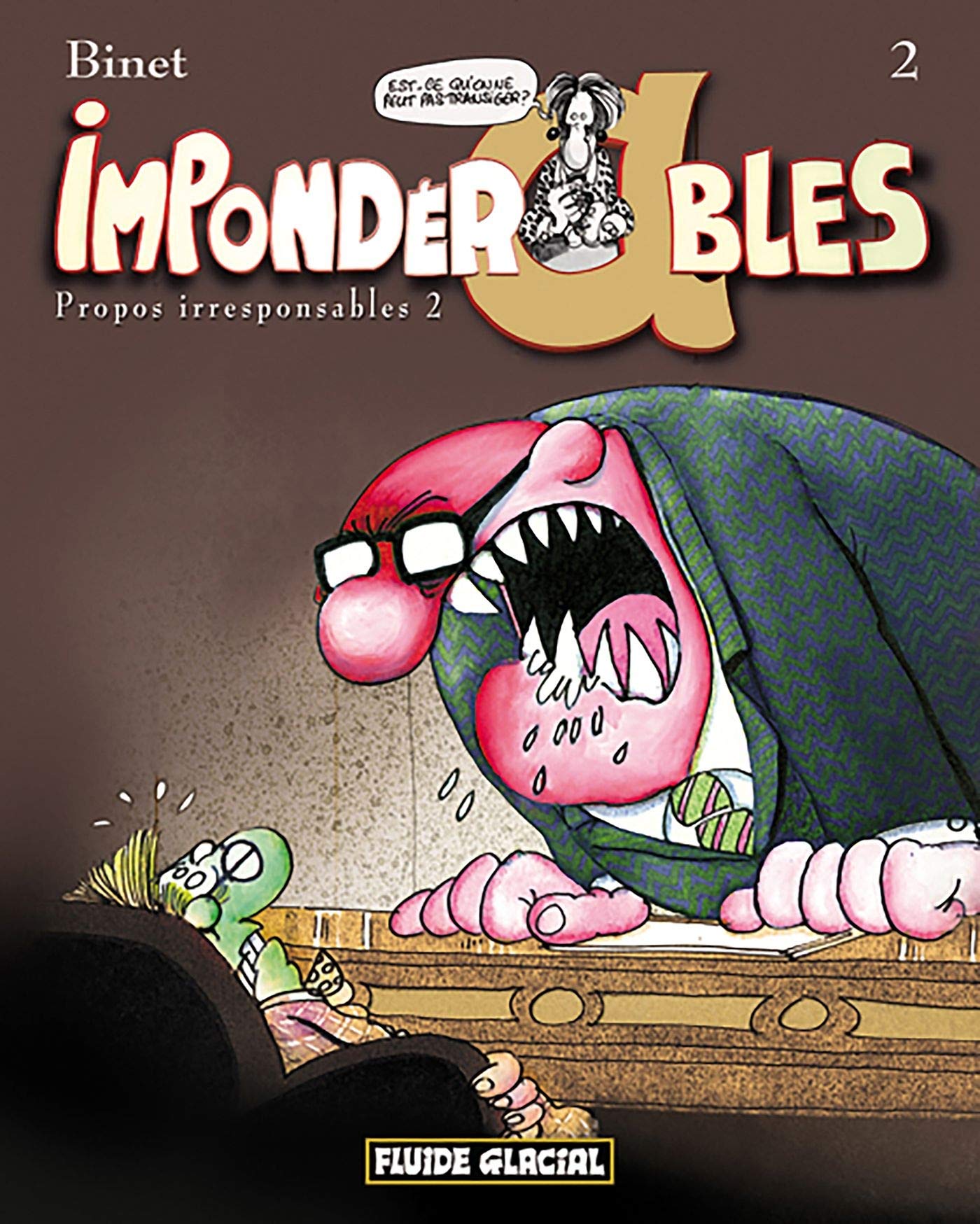 Impondérables - Tome 02 - Propos encore plus irresponsables 9782858150267