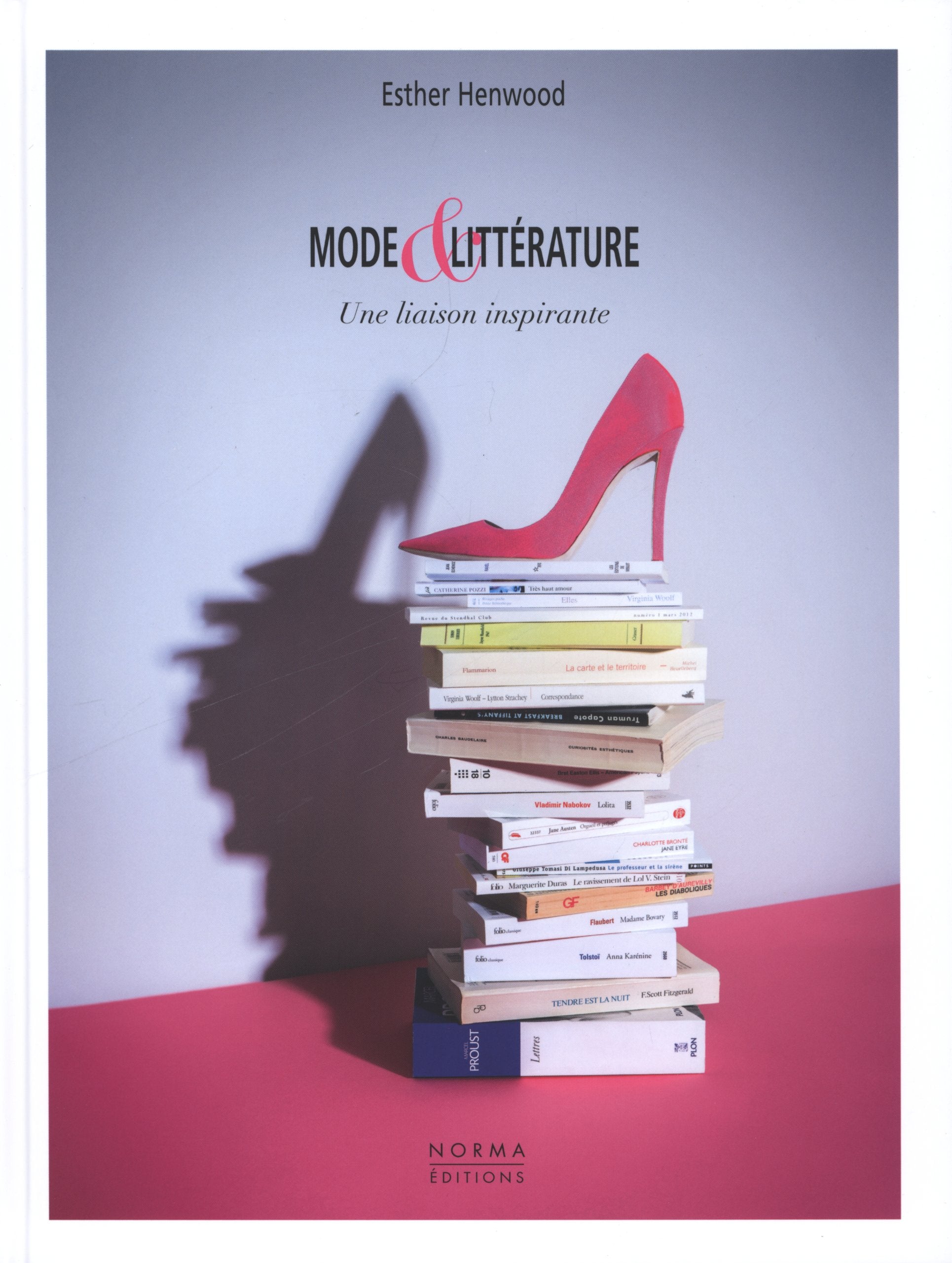 Mode & Littérature: Une liaison inspirante 9782915542547
