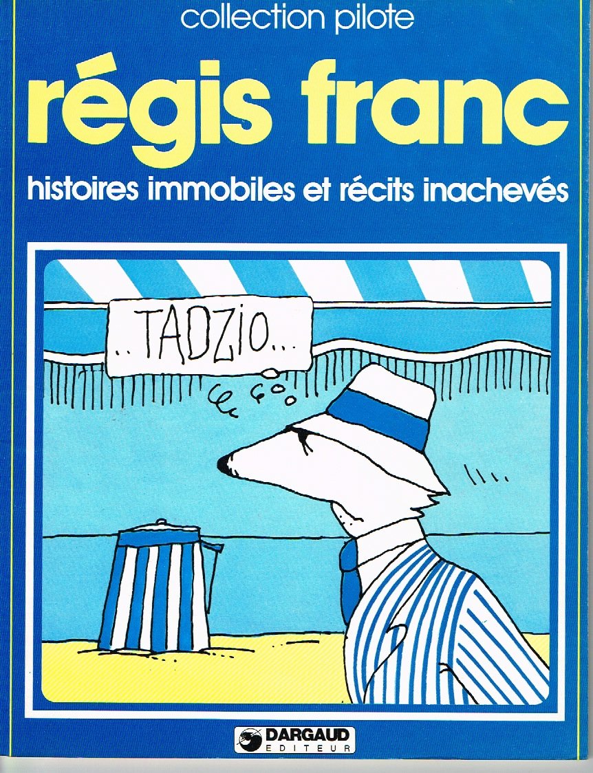 Histoires immobiles et récits inachevés (Collection Pilote) 9782205011791