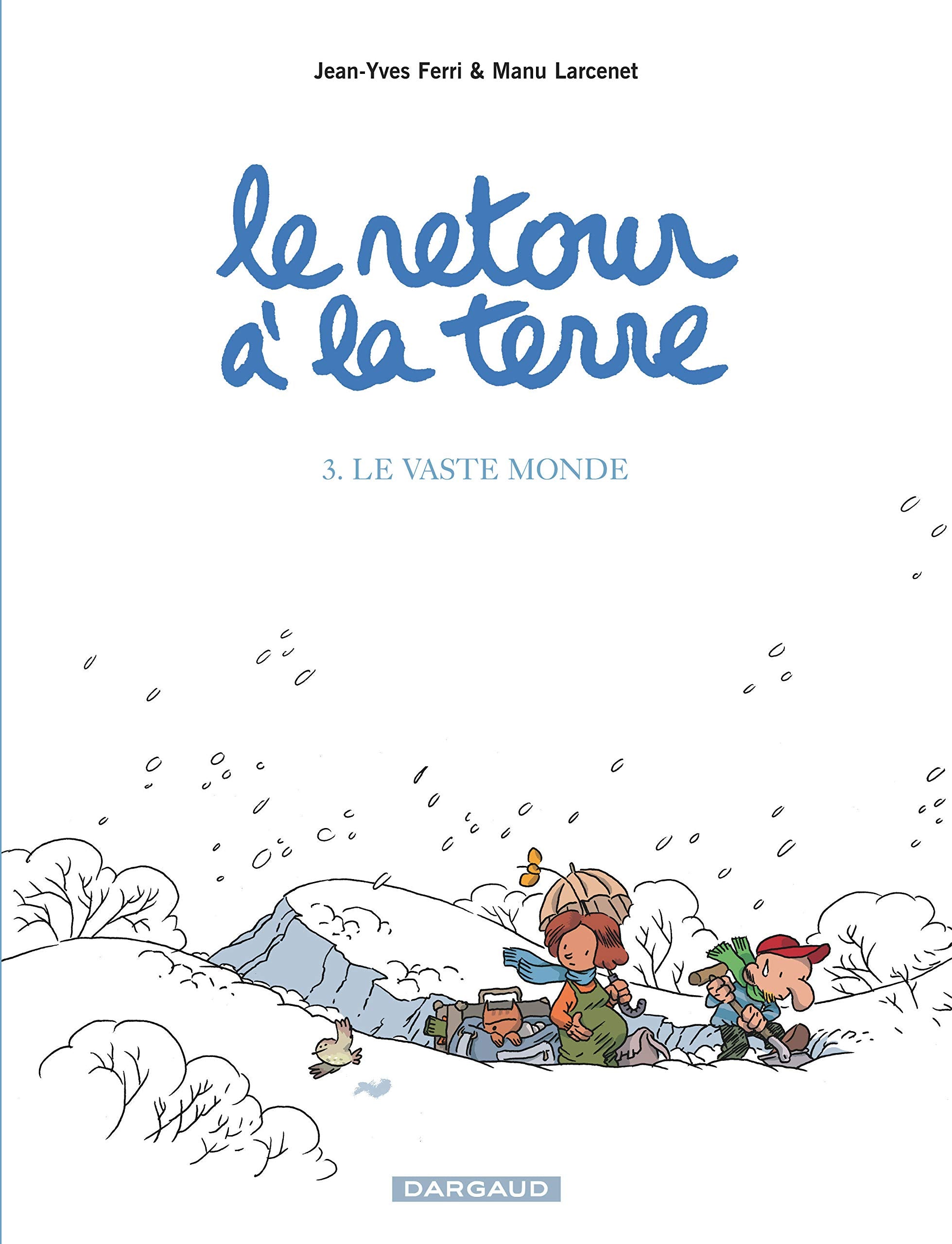 Le Retour à la terre, tome 3 : Le Vaste monde 9782205056259
