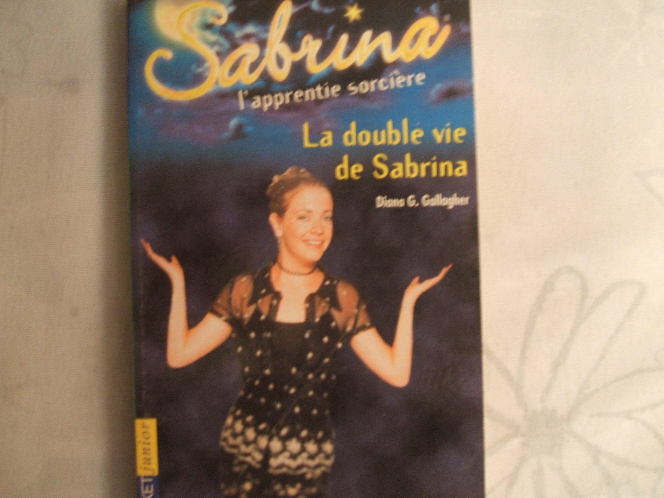 Sabrina, l'apprentie sorcière, tome 13 : La Double vie de Sabrina 9782266118316