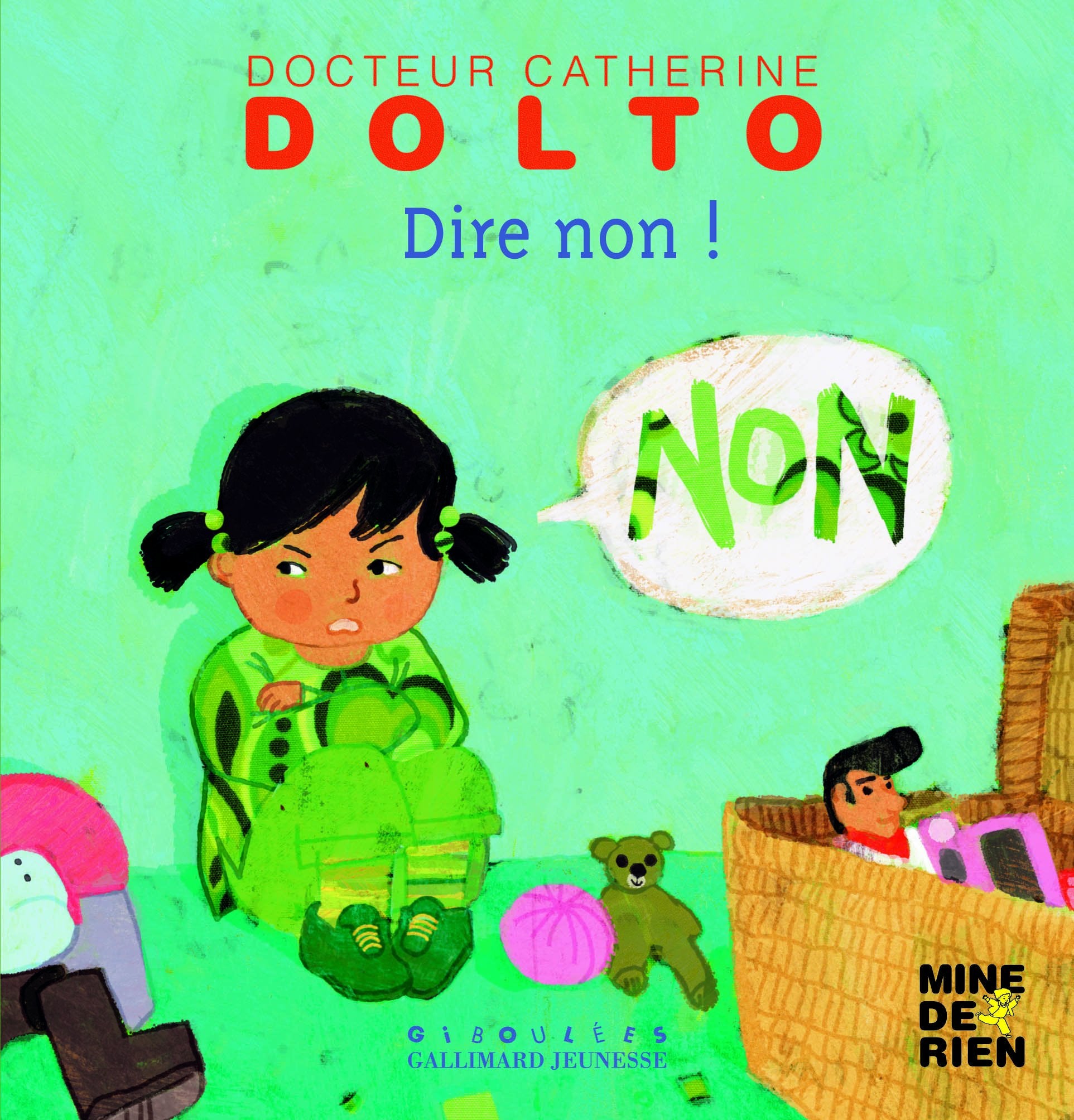 Dire non! - Docteur Catherine Dolto - de 2 à 7 ans 9782070611720