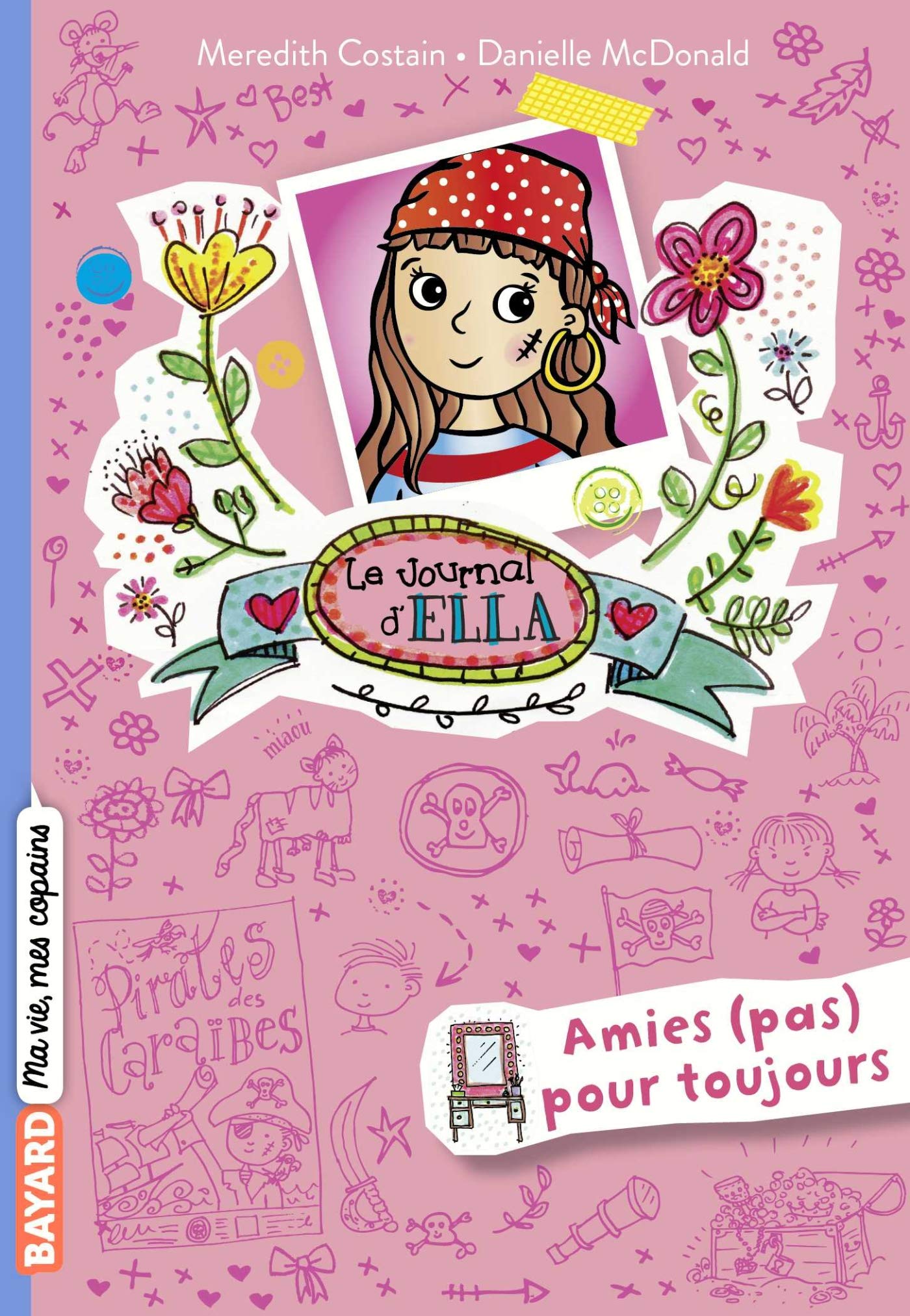 Le journal d'Ella, Tome 07: Amies (pas) pour toujours 9782747097239