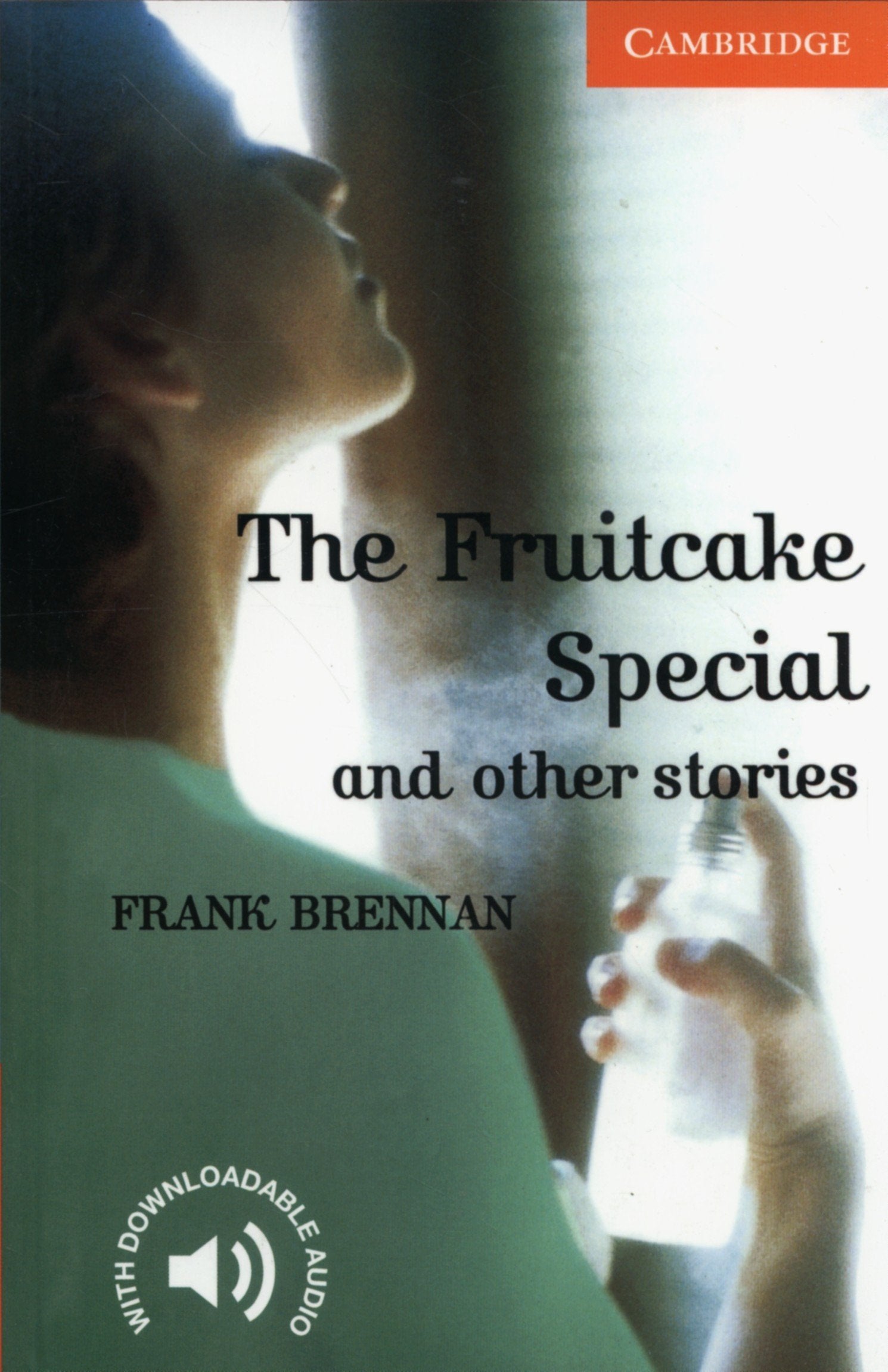 The Fruitcake Special and Other Stories Level 4 9780521783651