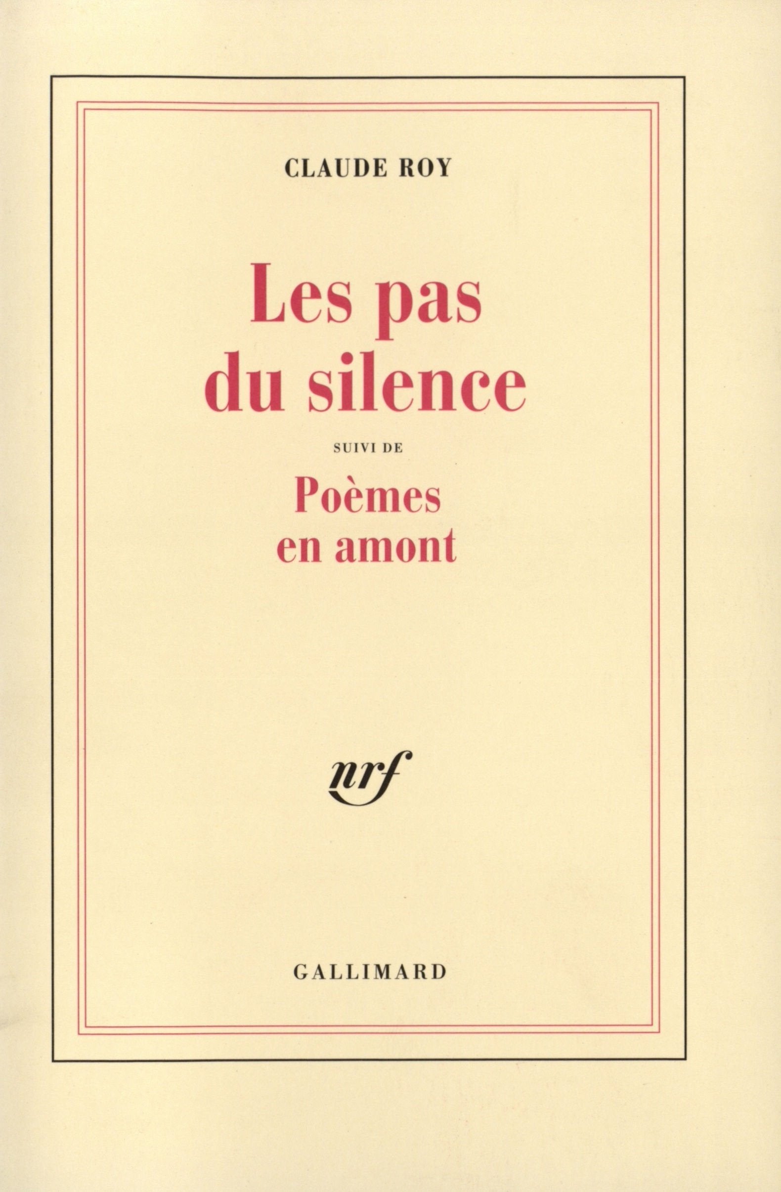 Les Pas du silence / Poèmes en amont 9782070733774