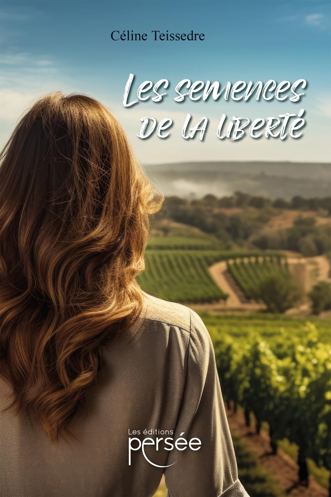 LES SEMENCES DE LA LIBERTE 9782823138832