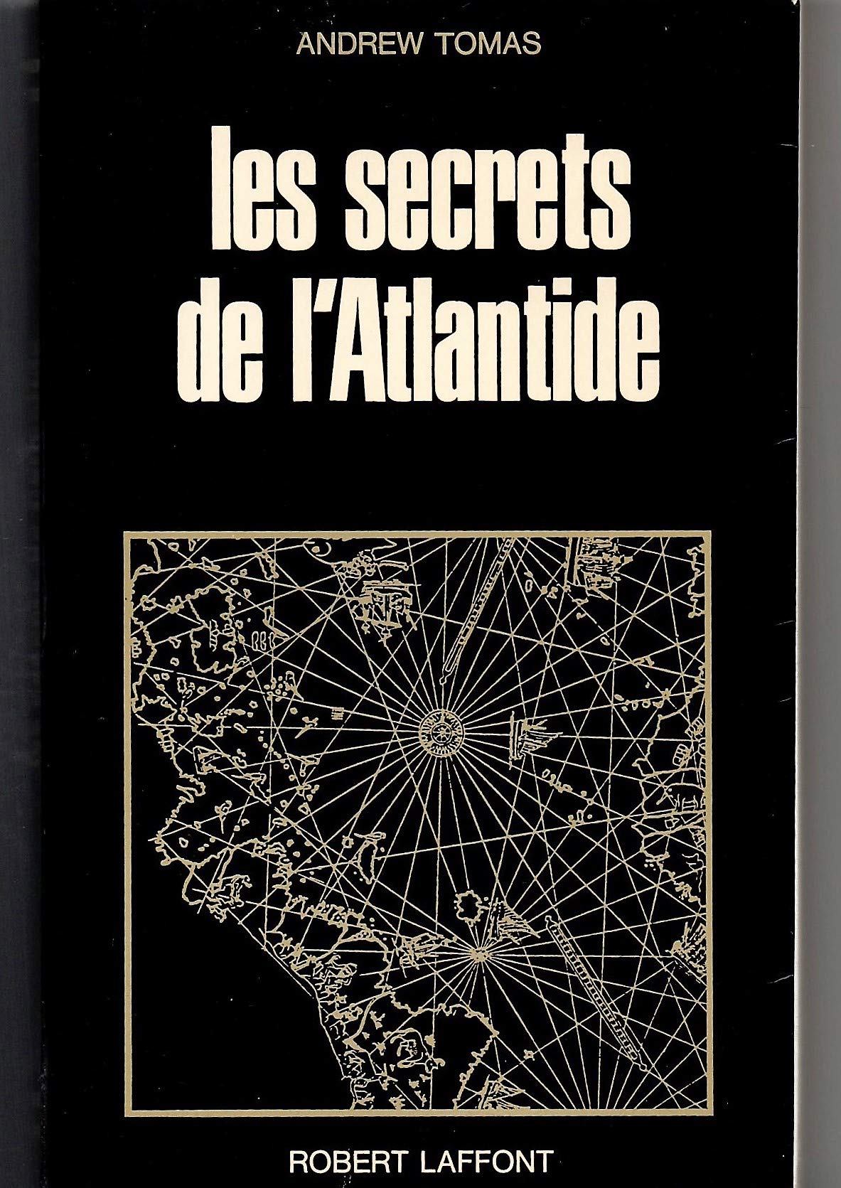 Les secrets de l'atlantide - éd. robert laffont paris 1969 - coll. bibliothèque des grandes enigmes - 