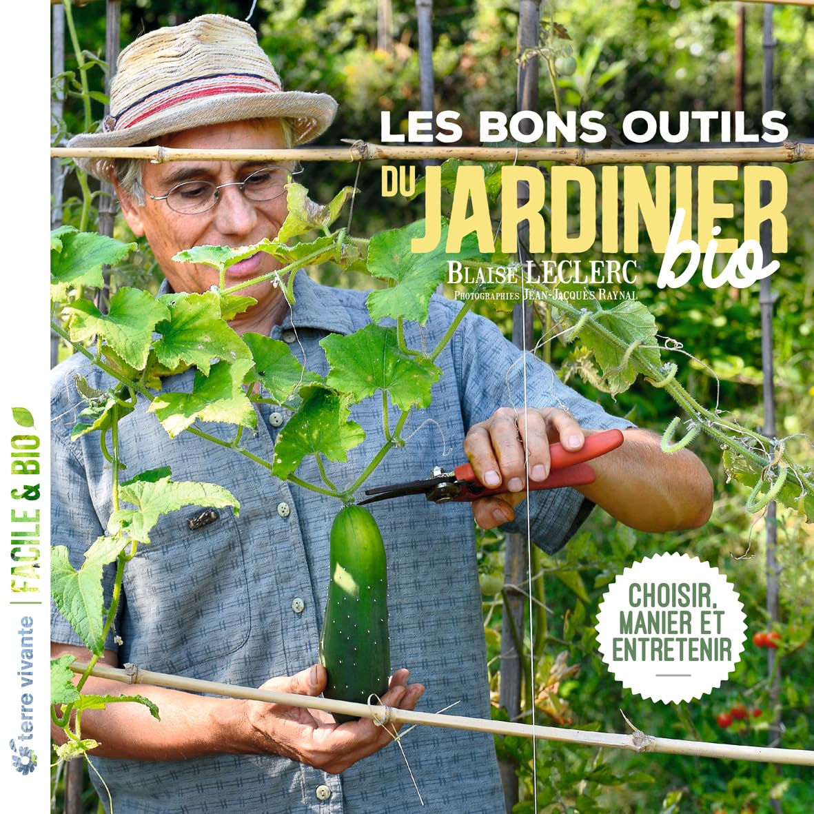 Les bons outils du jardinier bio: Choisir, manier et entretenir 9782360985821