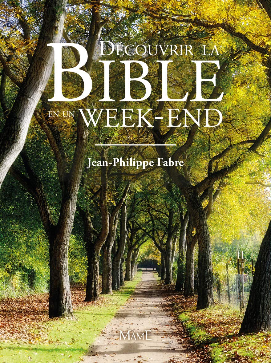 Découvrir la Bible en un week-end 9782728919369