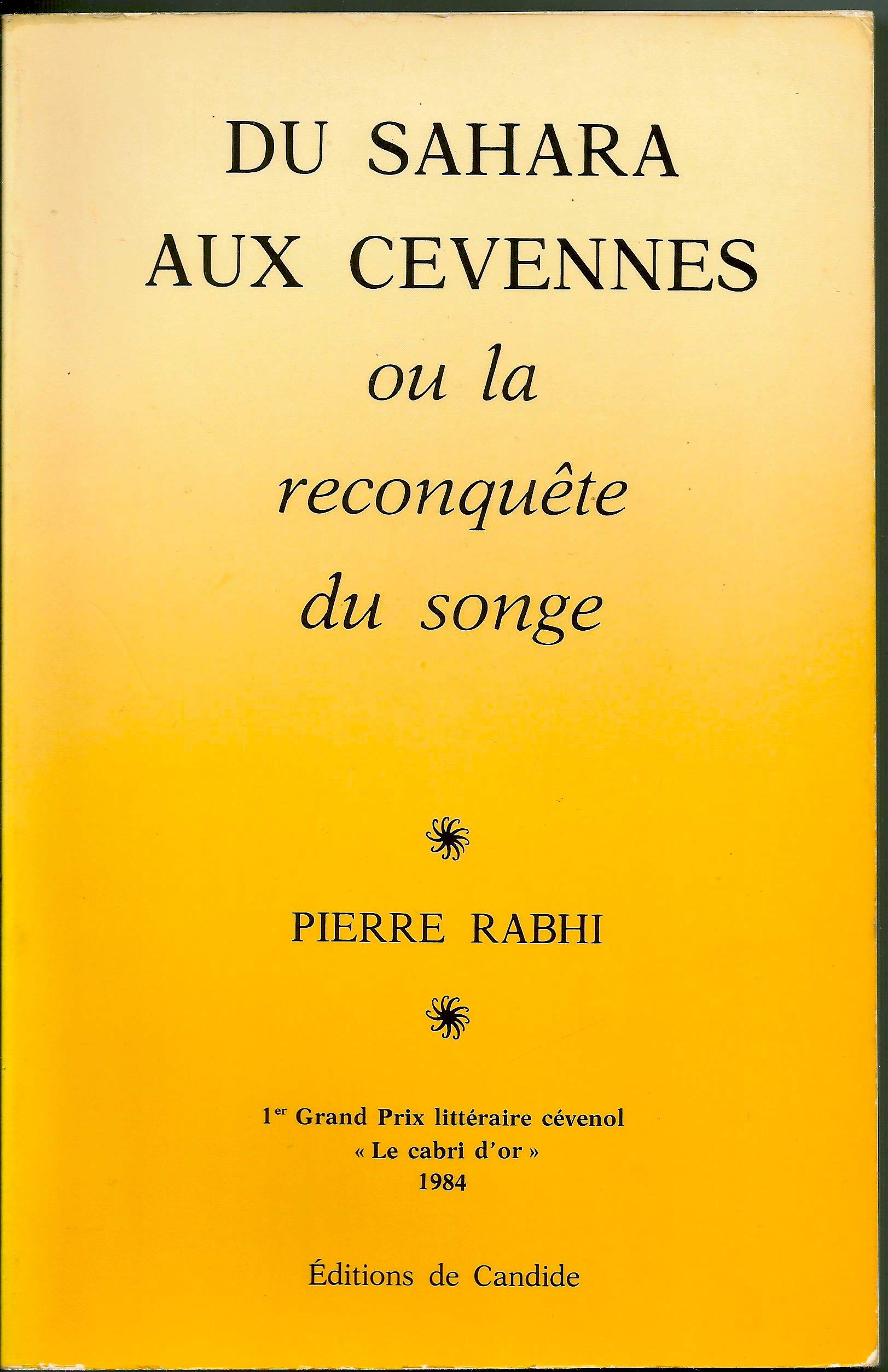 Du Sahara aux Cévennes ou la Reconquête du songe 9782904877018