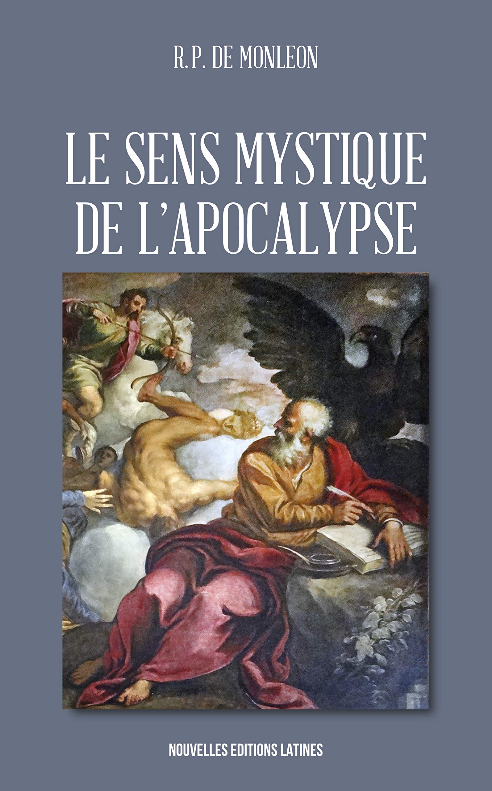 Le Sens Mystique de l'Apocalypse 9782723305273