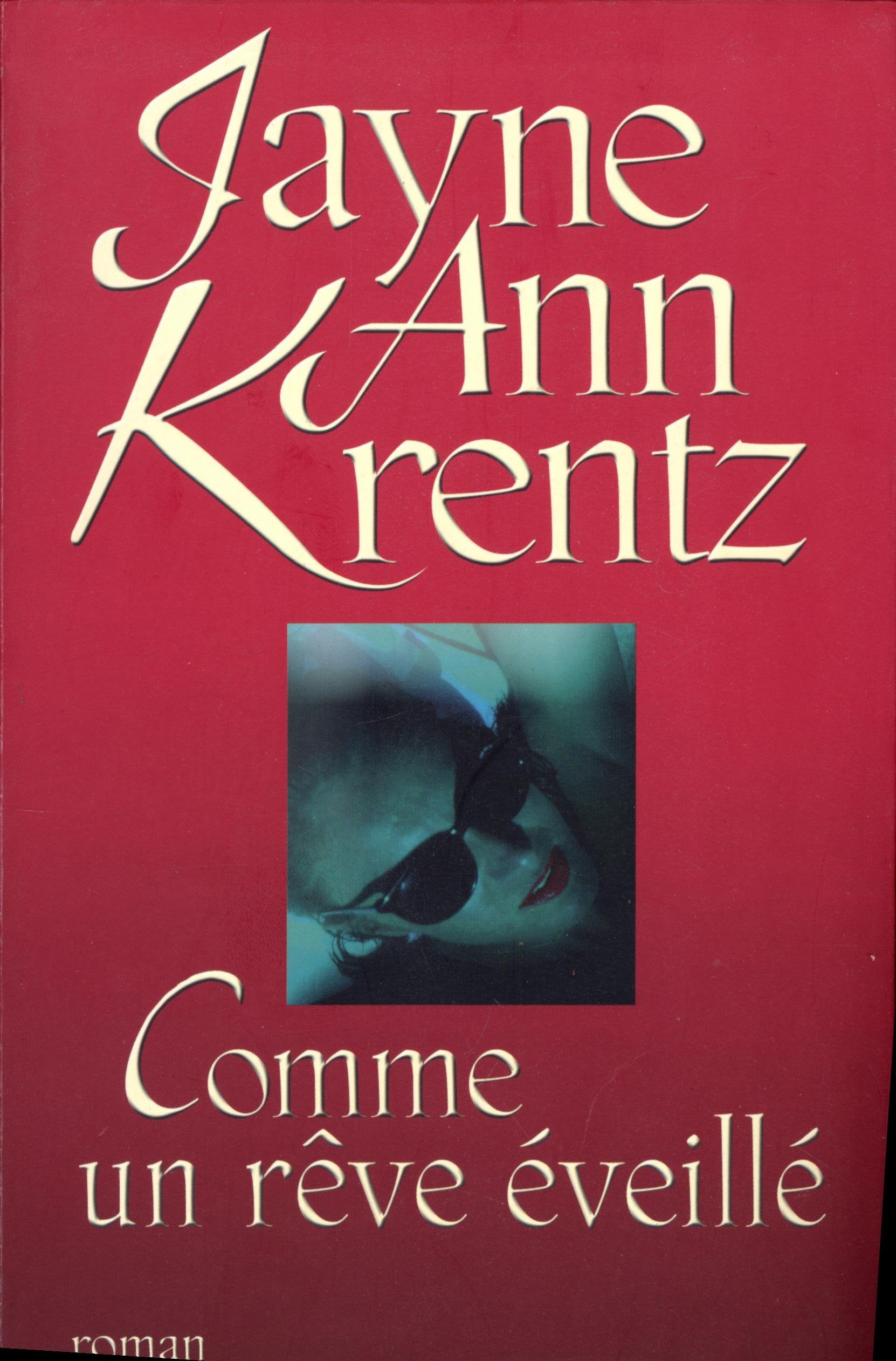 Comme un rêve éveillé [Relié] by Krentz, Jayne Ann, Bernard, Daphné 9782286019273