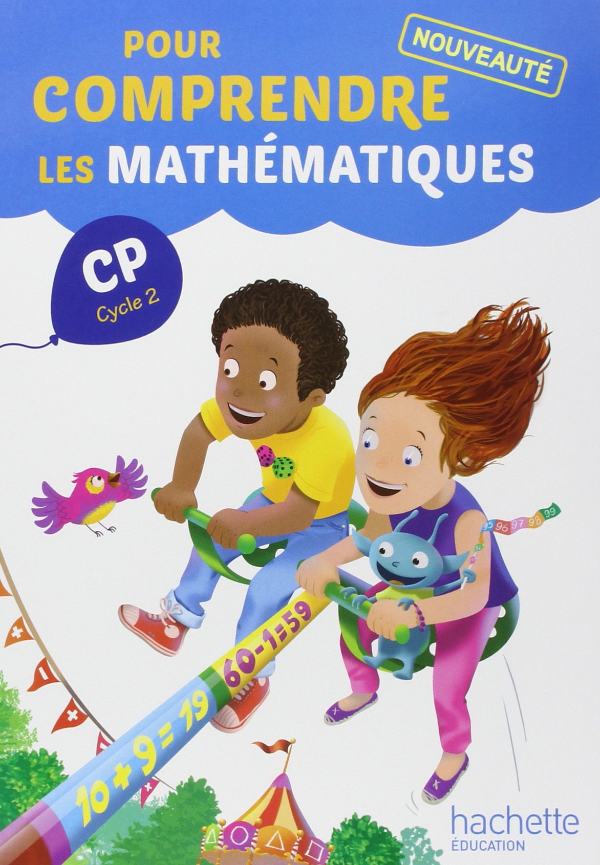 Pour comprendre les mathématiques CP (Cycle 2) - Fichier élève - Ed. 2014 9782011181886