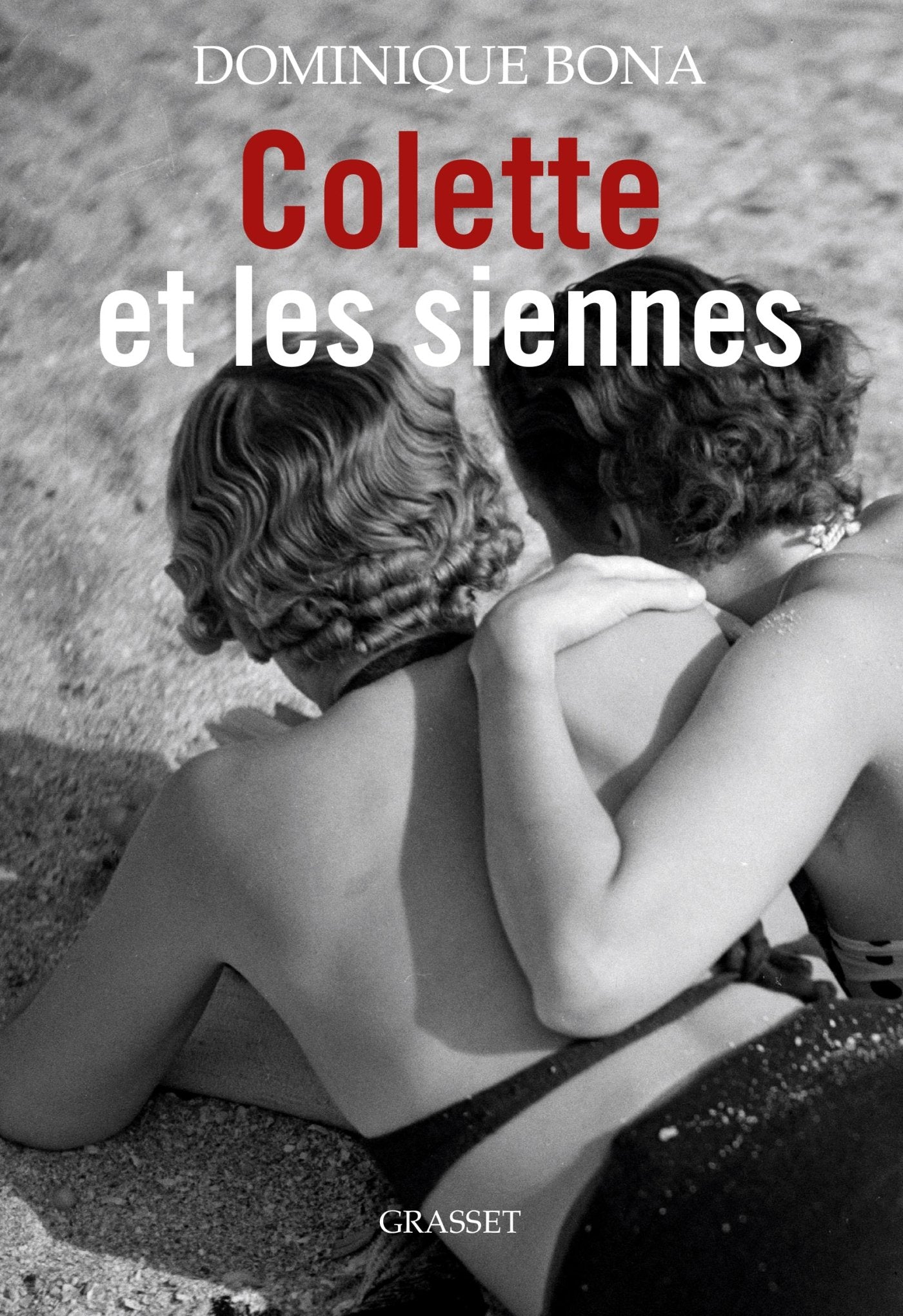 Colette et les siennes: biographie 9782246812852