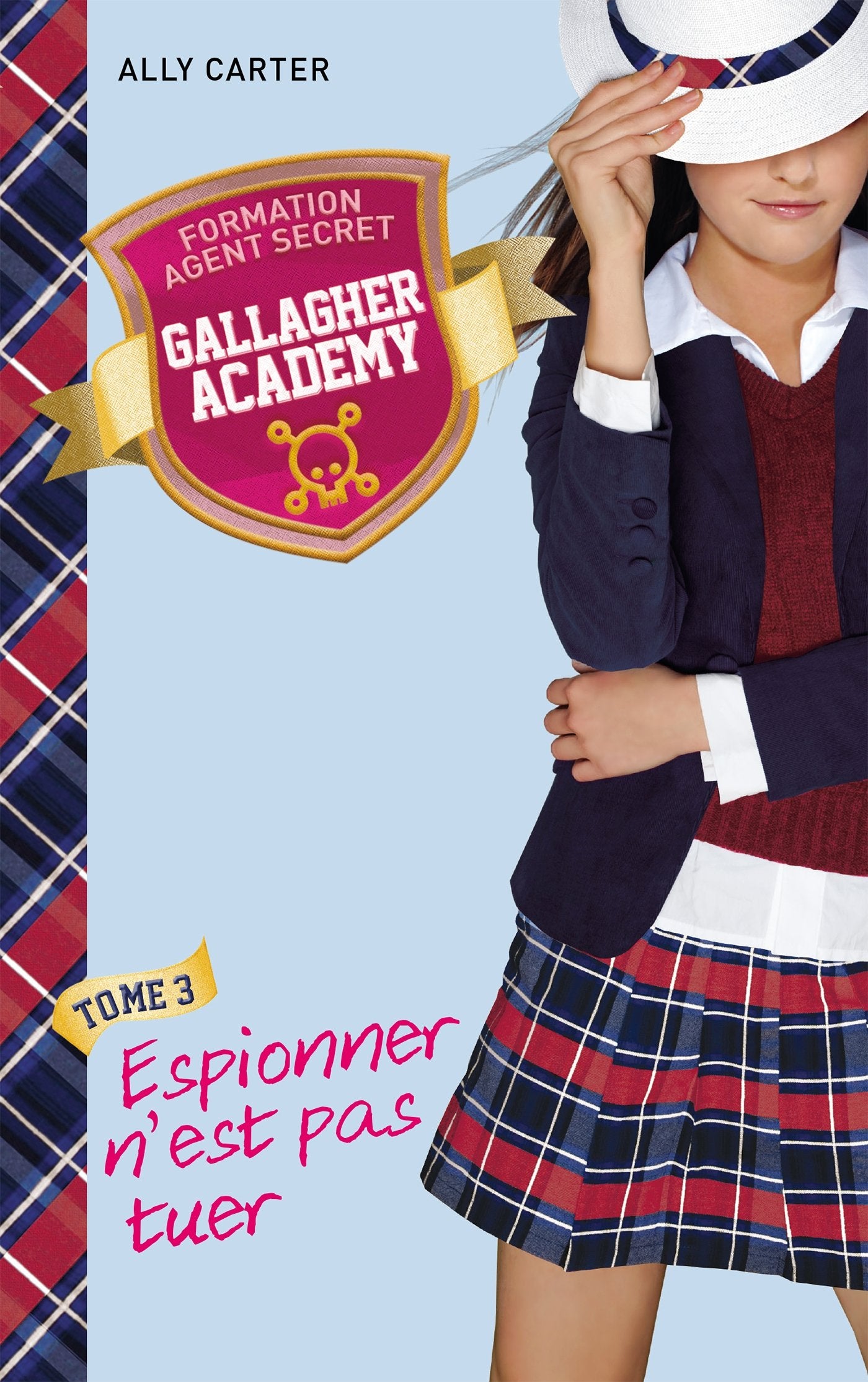 Gallagher Academy - Tome 3 - Espionner n'est pas tuer 9782012044388