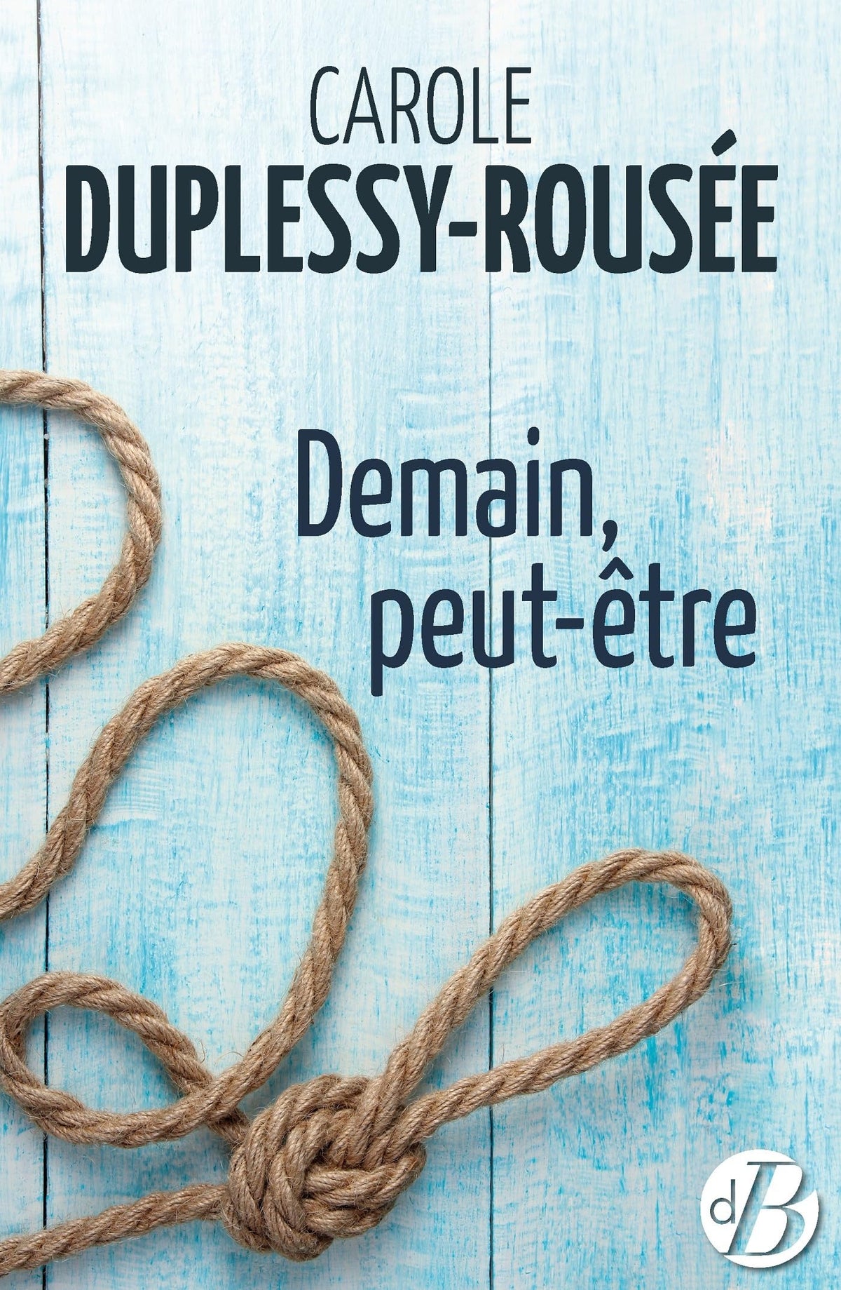 DEMAIN PEUT-ÊTRE 9782812929137