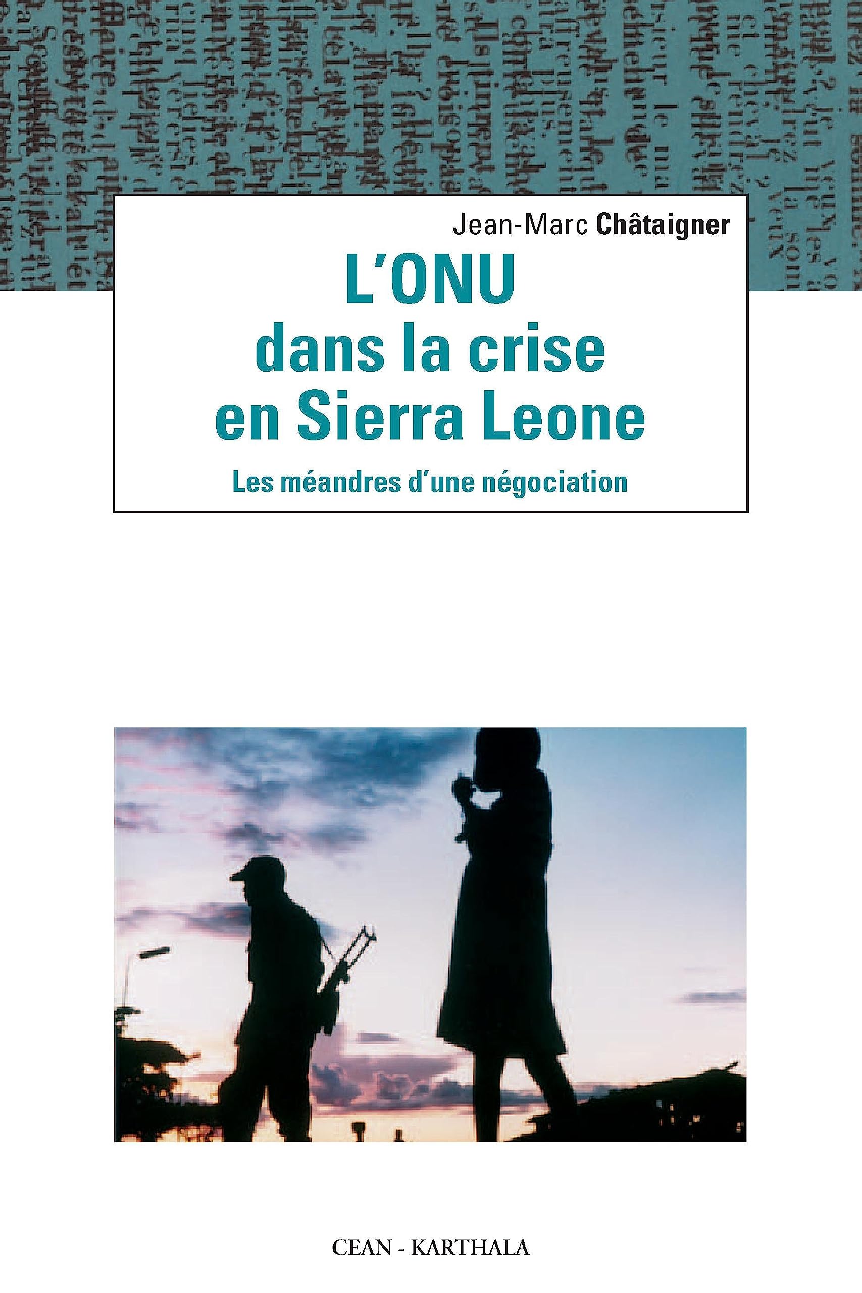 L'ONU dans la crise en Sierra Leone : Les méandres d'une négociation 9782845866195