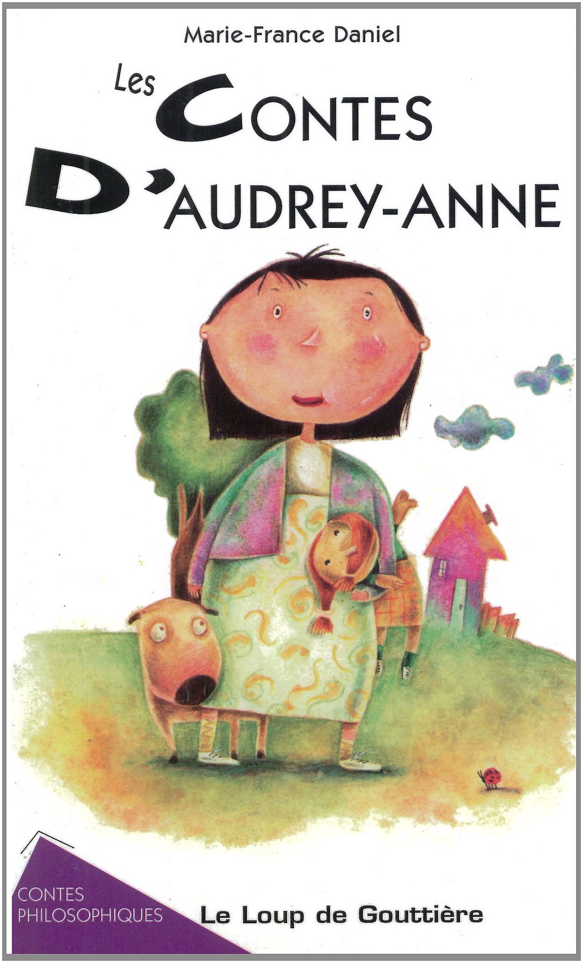 Contes D'Audey-Anne : aux enfants de cinq ans et plus 9782895290735