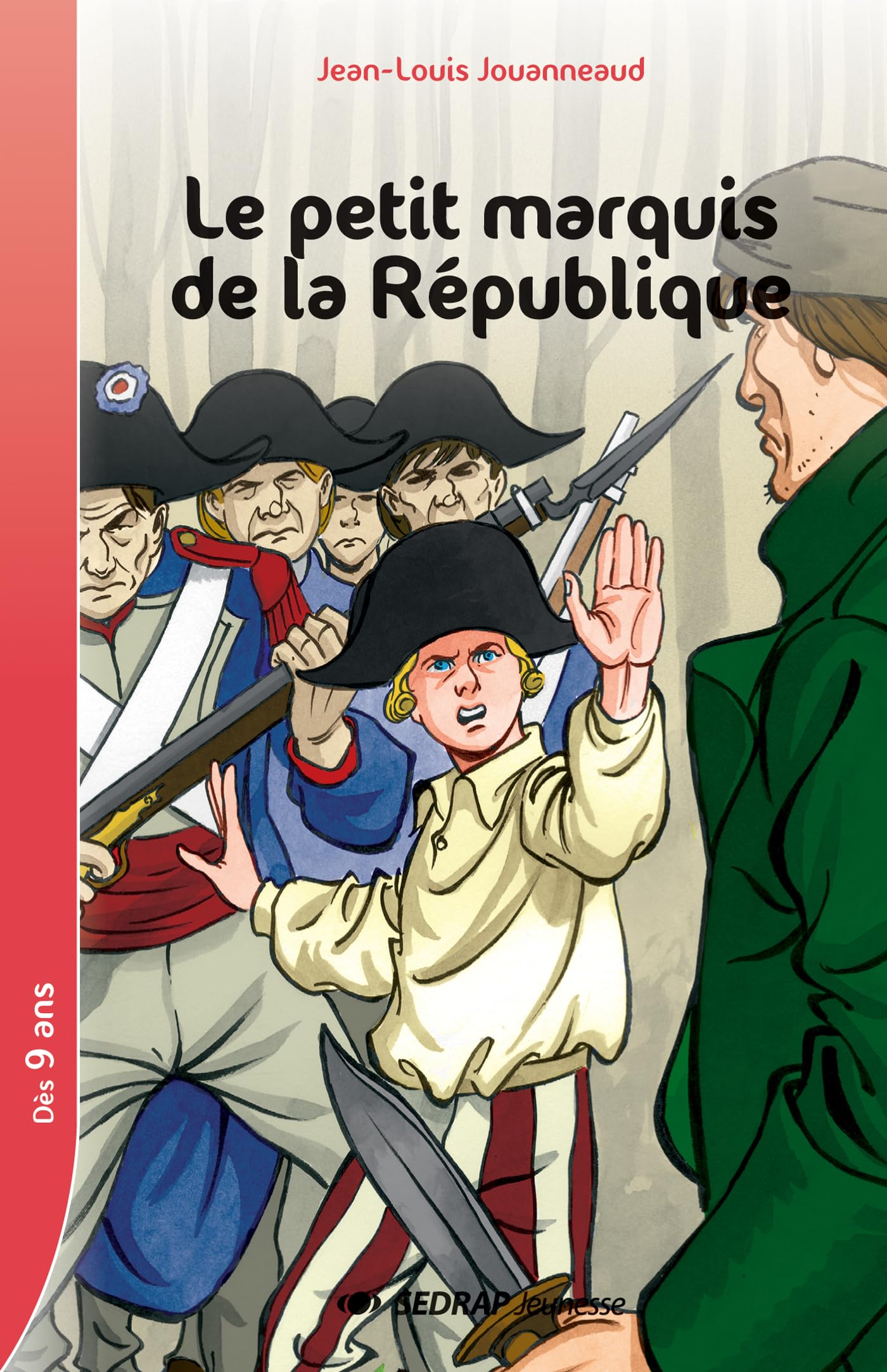 Le petit marquis de la Rpublique CM1/CM2 (Le roman ) 9782841177813