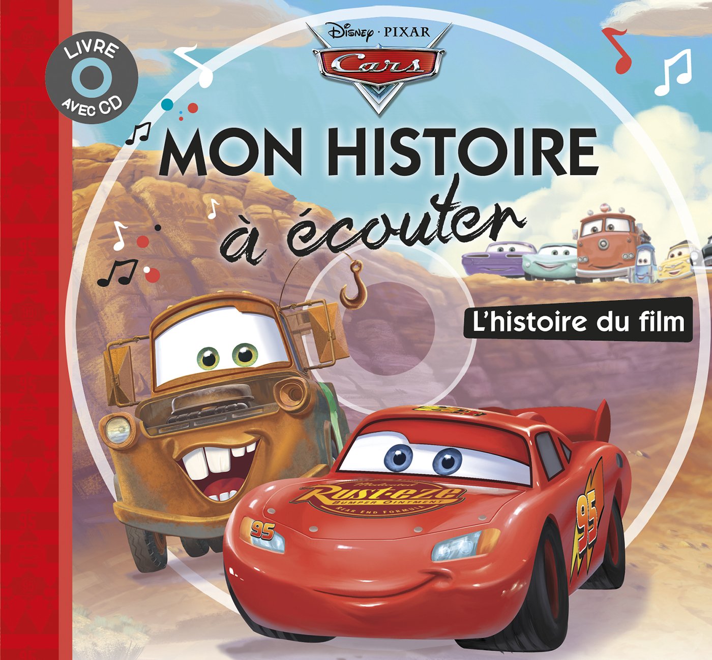 CARS - Mon Histoire à Écouter - L'histoire du film - Livre CD - Disney Pixar 9782014629538
