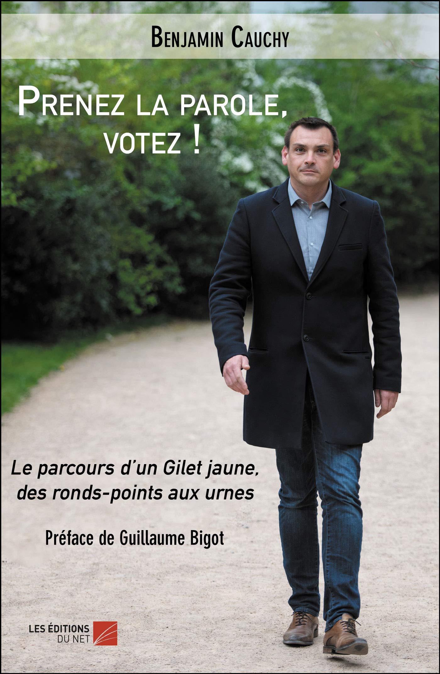 Prenez la parole, votez !, Le parcours d'un Gilet jaune, des ronds-points aux urnes 9782312066011