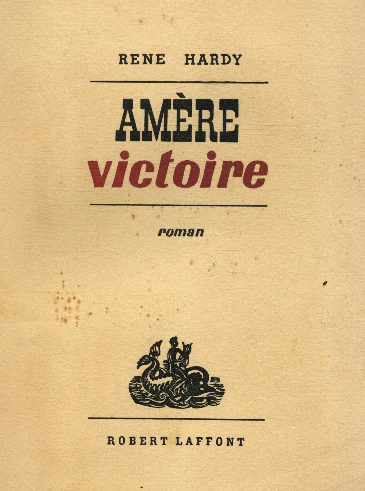 Amére victoire / 1955 / René Hardy / Réf22307 