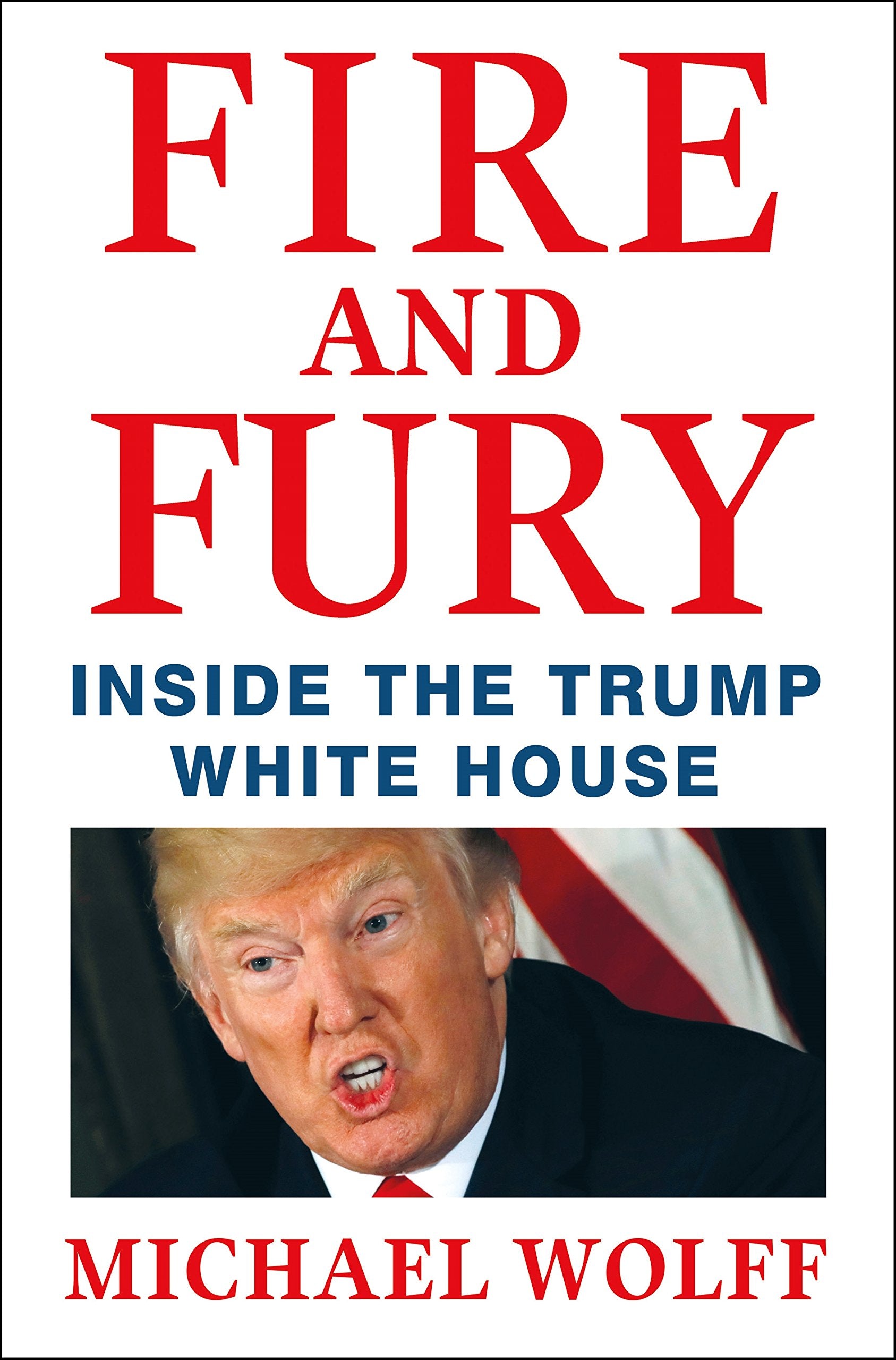 Fire and Fury: Inside the Trump White House 9781250158062