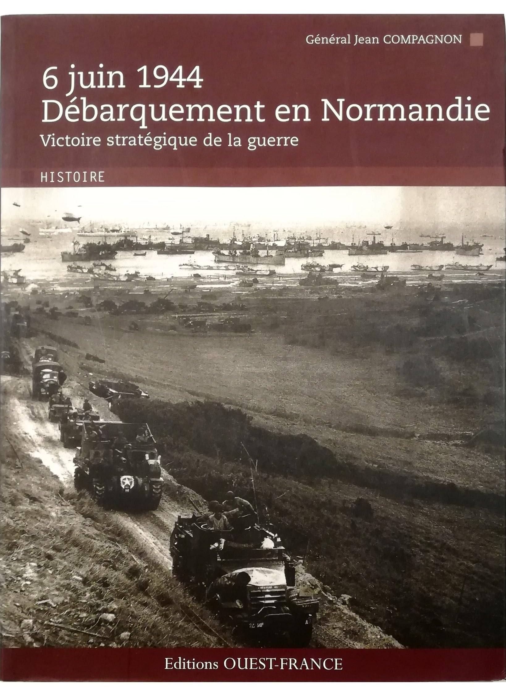 6 juin 1944, Débarquement en Normandie 9782858826902