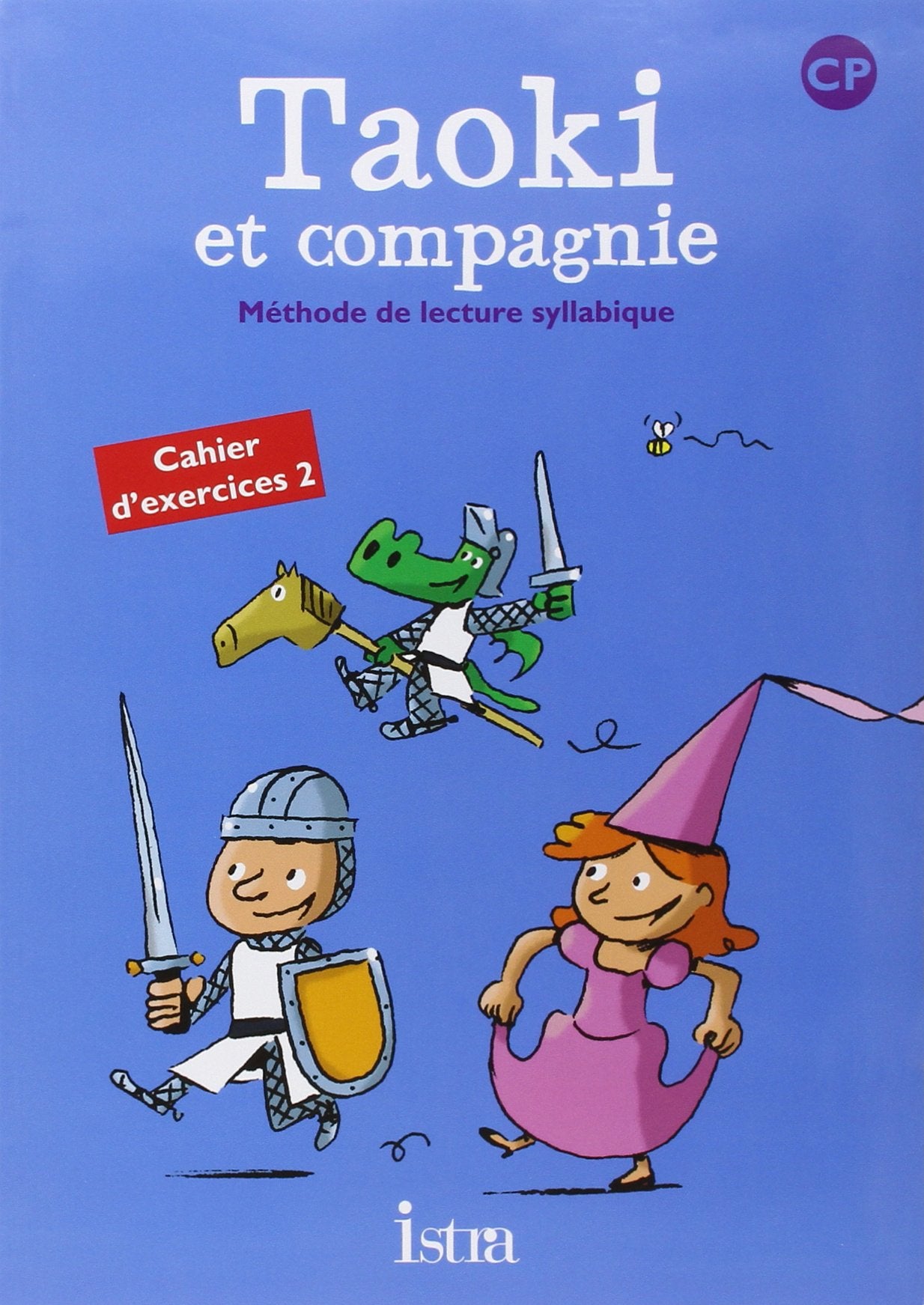 Taoki et compagnie CP - Cahier d'exercices 2 - Edition 2010 9782011165541