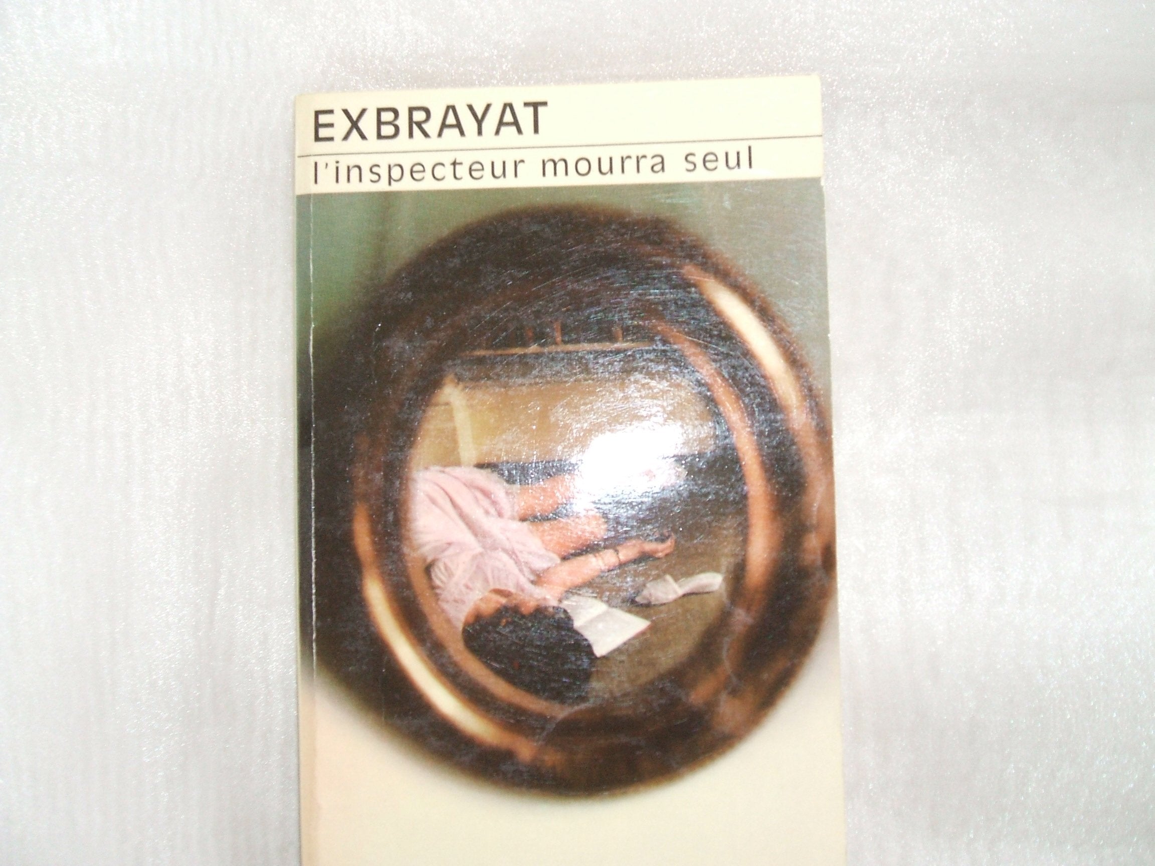 L'Inspecteur mourra seul 9782702400876