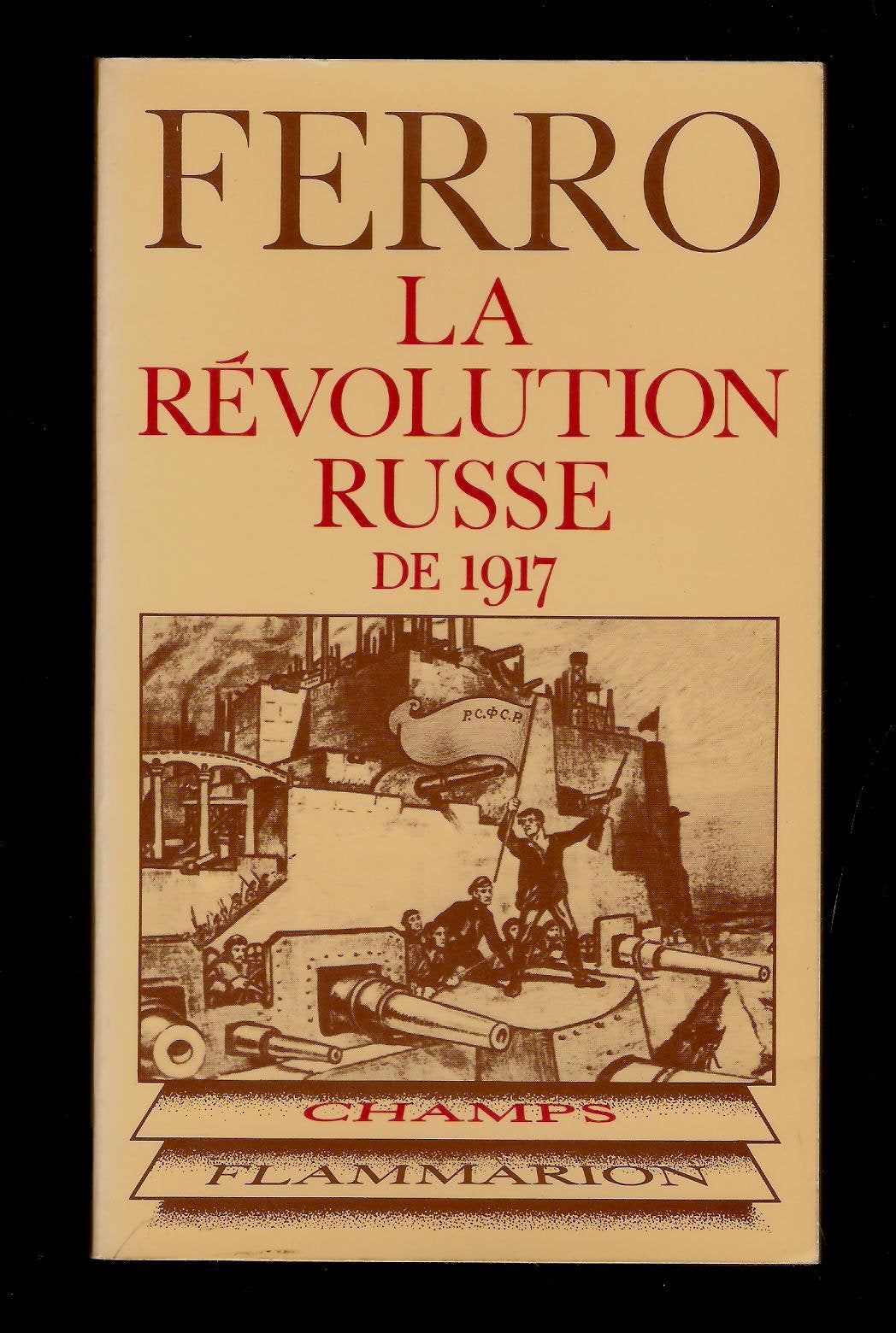 LA REVOLUTION RUSSE DE 1917. 