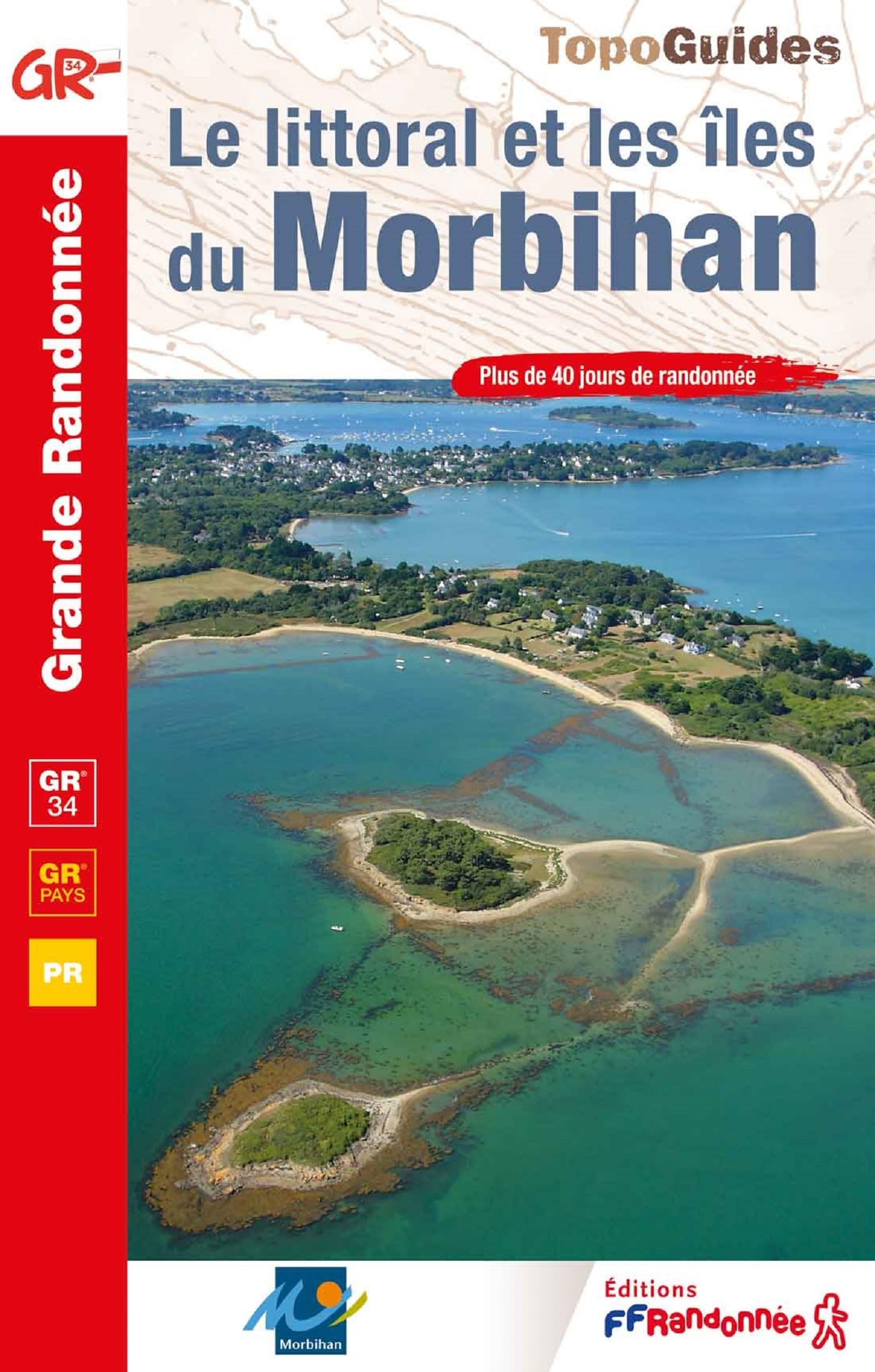 Le littoral et les îles du Morbihan 9782751412950
