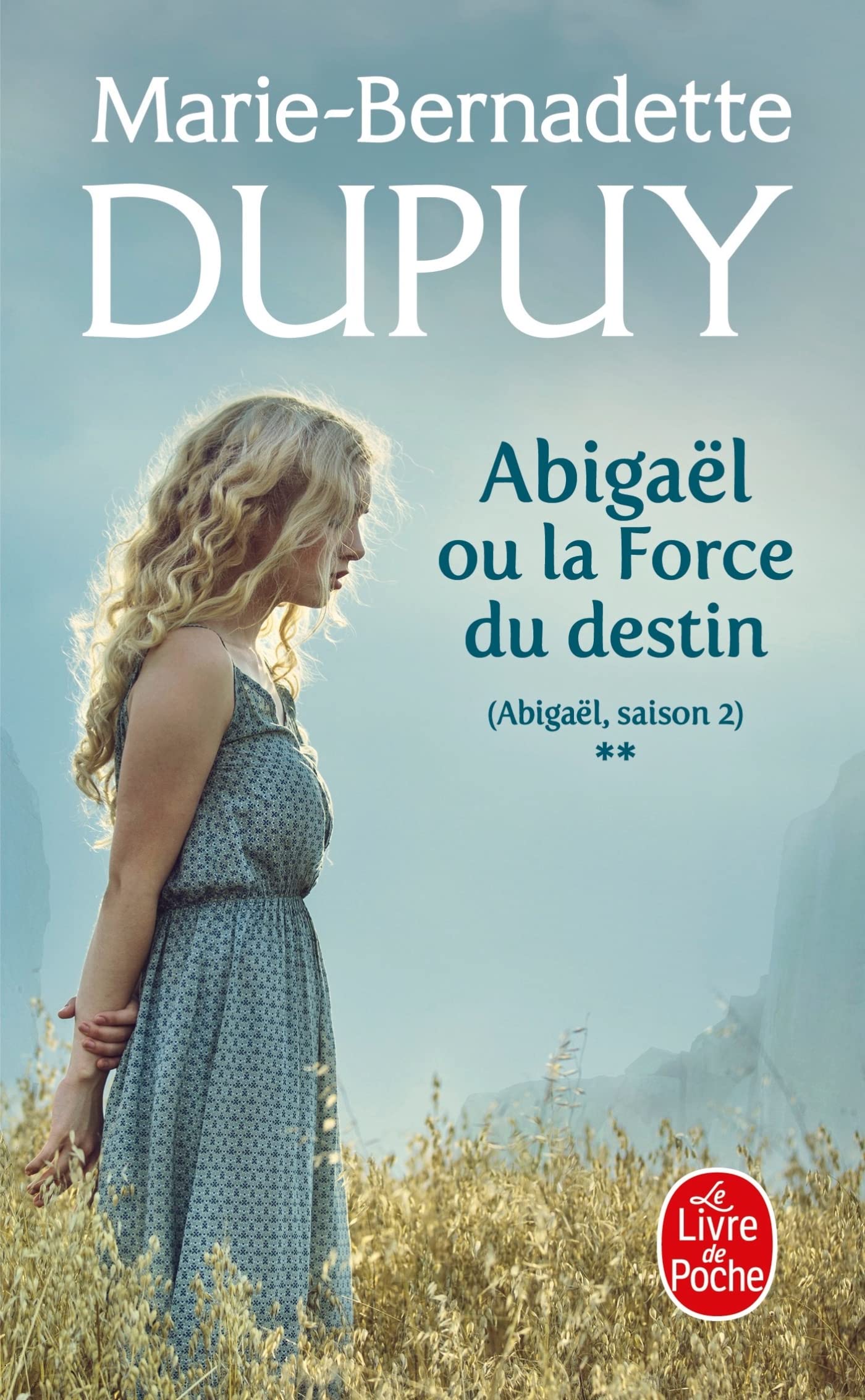 Abigaël ou la force du destin (Abigaël Saison 2, Tome 2) 9782253243328