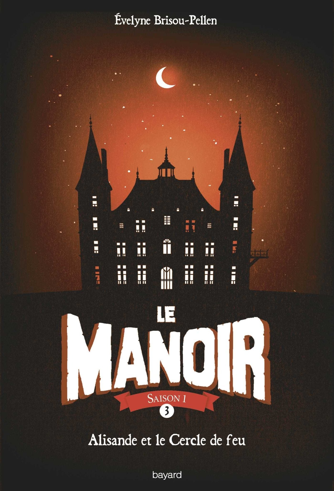 Le manoir, tome 3 : Alisande et le cercle de feu 9782747047227