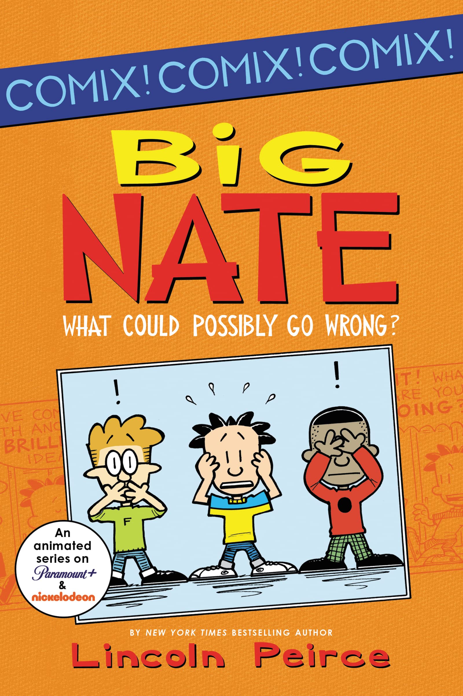Big Nate: What Could Possibly Go Wrong? 9780062086945