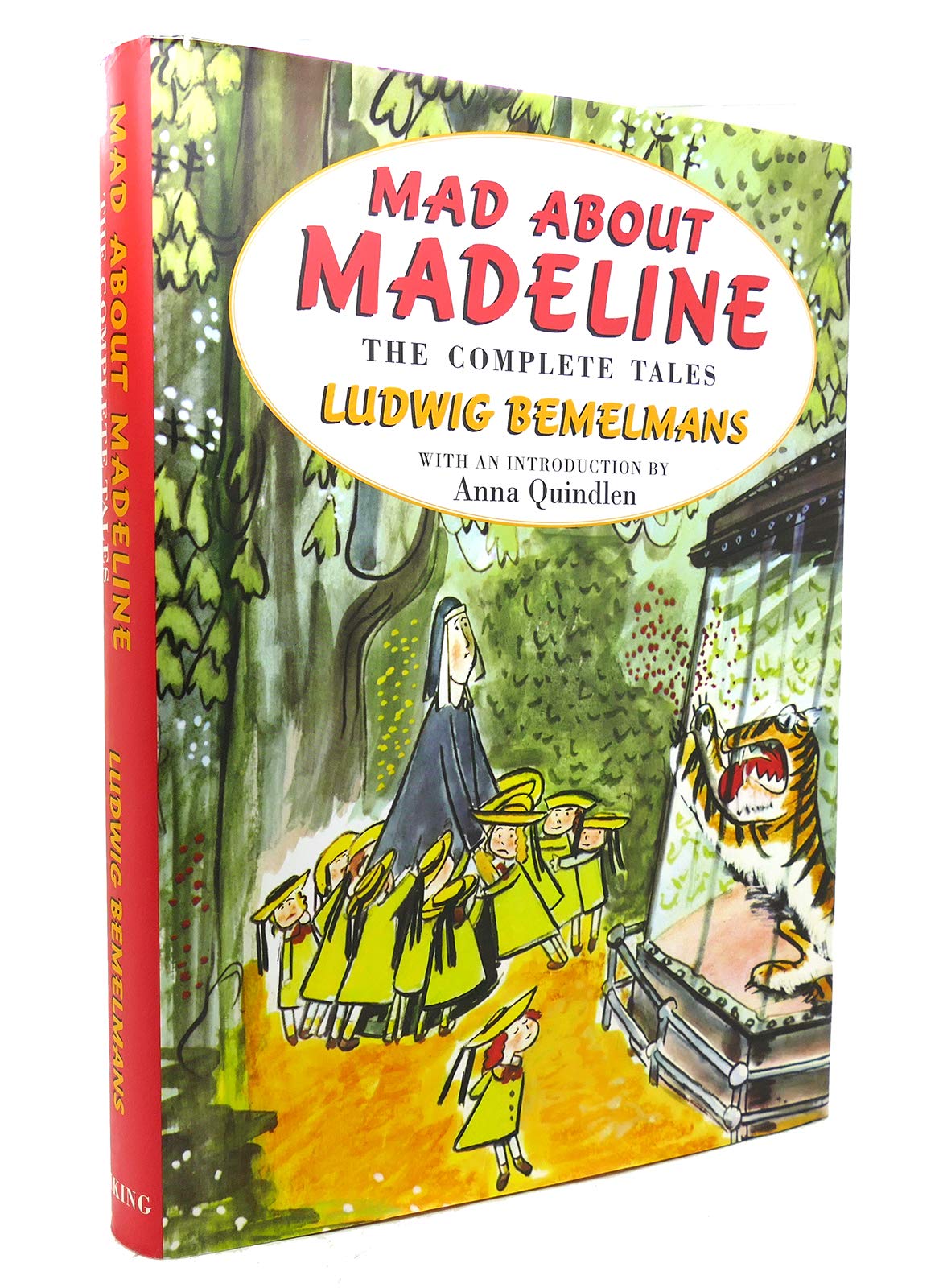 Mad About Madeline: The Complete Tales:Madeline; Madeline's Rescue; Madeline And the Bad Hat; Madeline in London; Madeline's Christmas; Madeline And the Gypsies; the Isle of God(or Madeline's Origin) 9780670888160