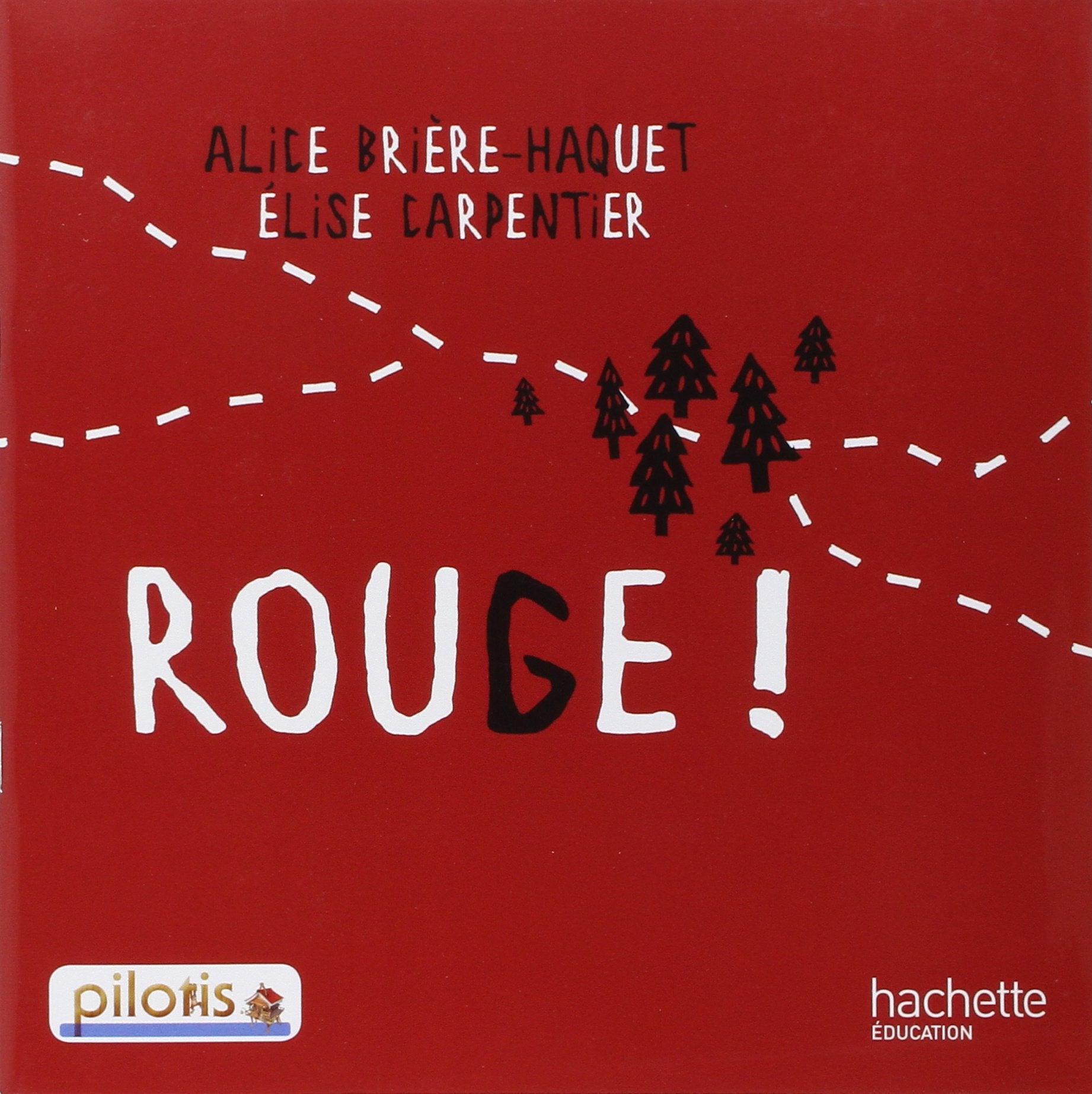 Lecture CP - Collection Pilotis - Album 4 Rouge ! - Edition 2013 9782011181053