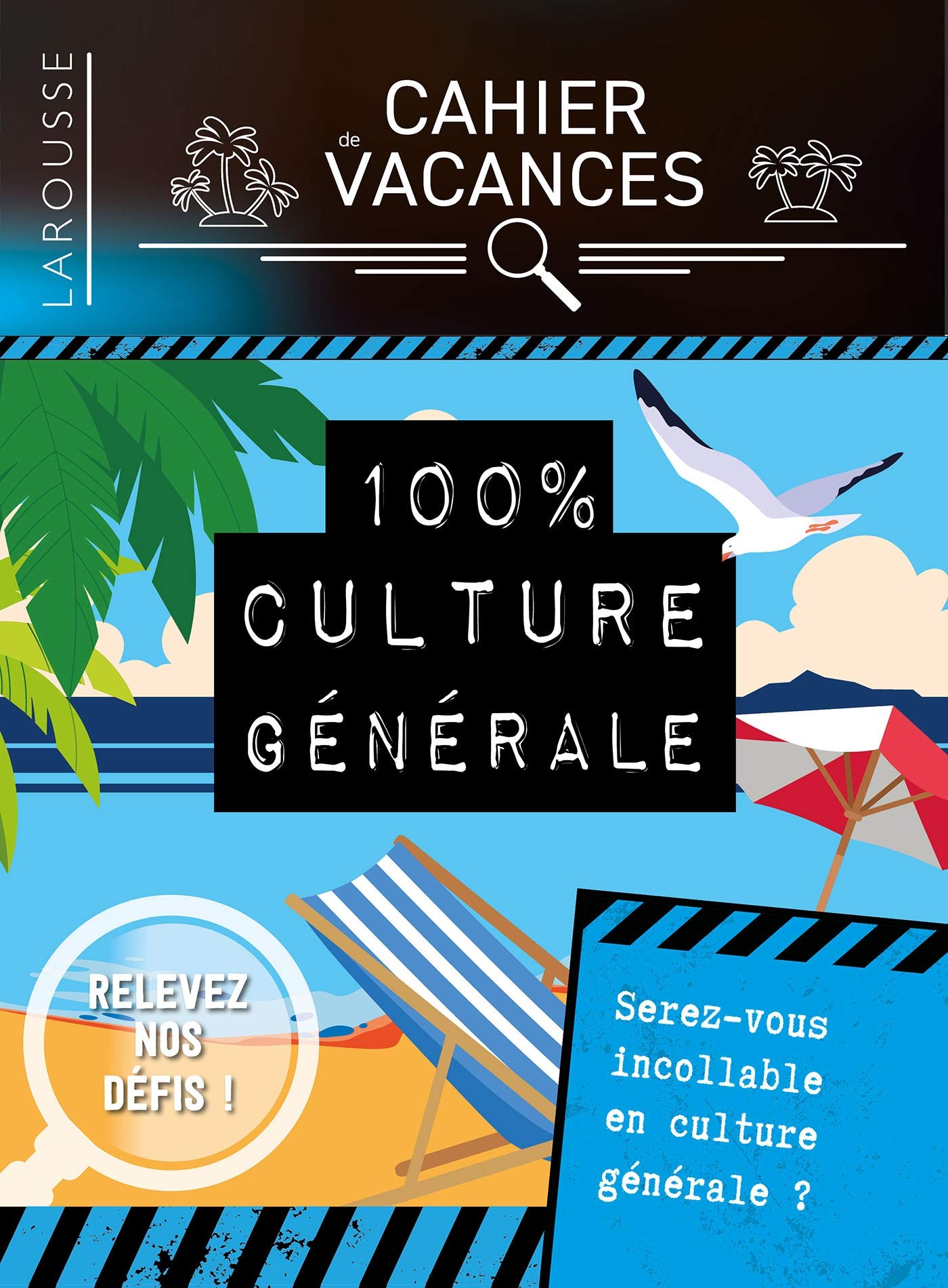 Cahier de vacances Larousse (adultes) spécial CULTURE GENERALE 9782035981219