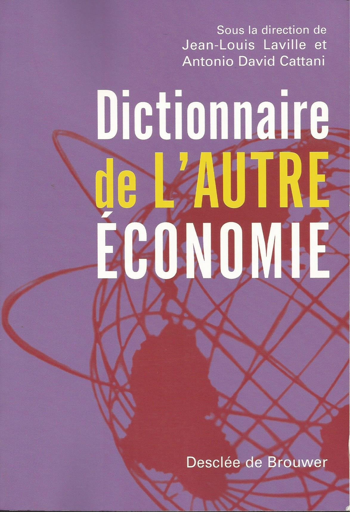 Dictionnaire de l'autre économie 9782220055343