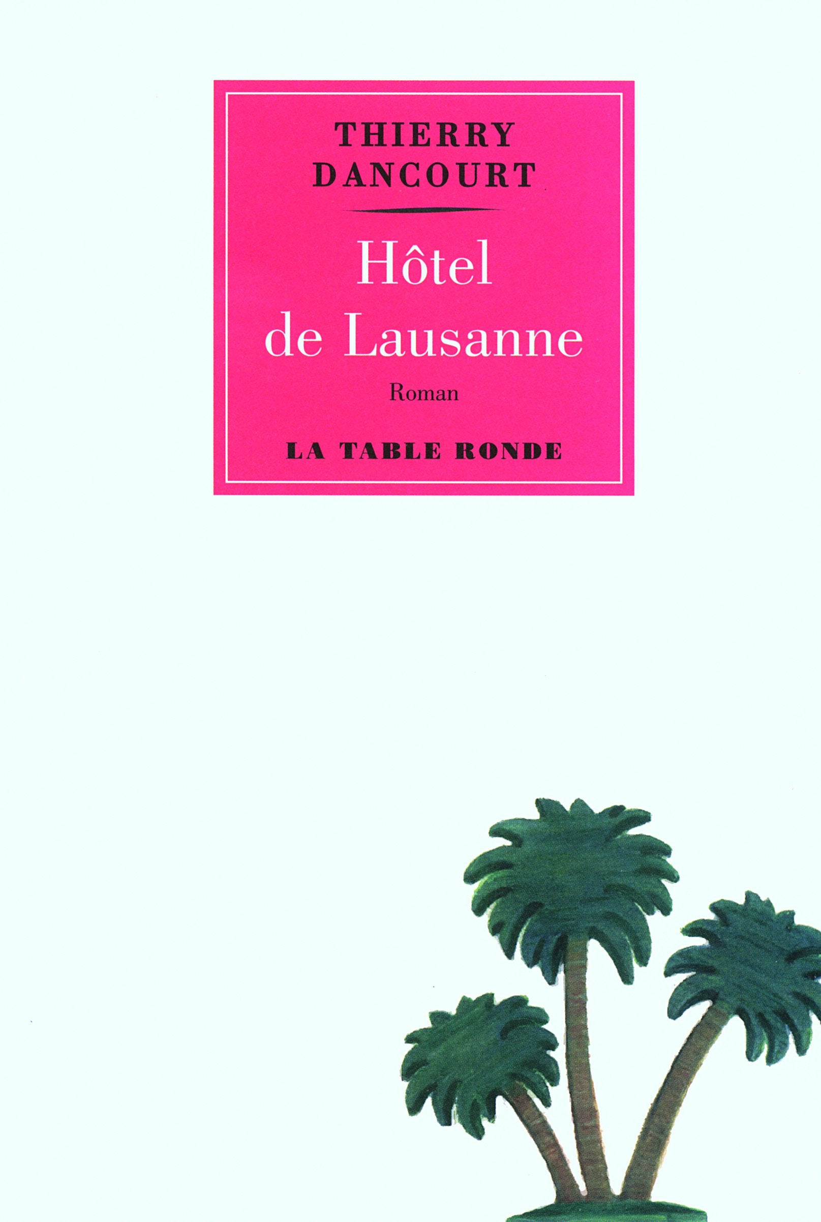 Hôtel de Lausanne 9782710330677