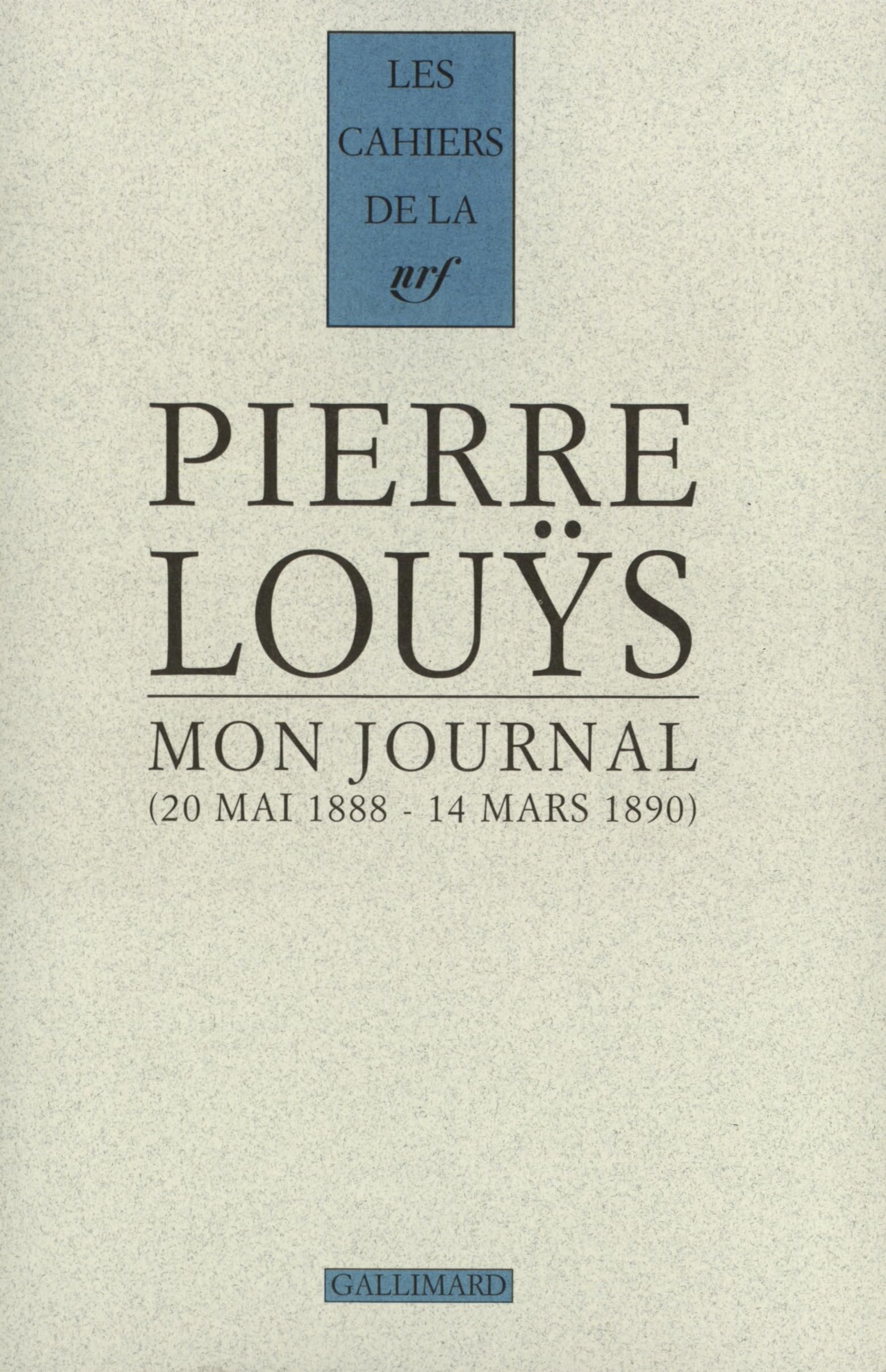 Mon journal : 22 mai 1888 - 14 mars 1890 9782070761579