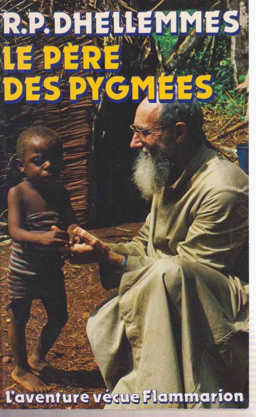 Le Père des Pygmées 9782080650498