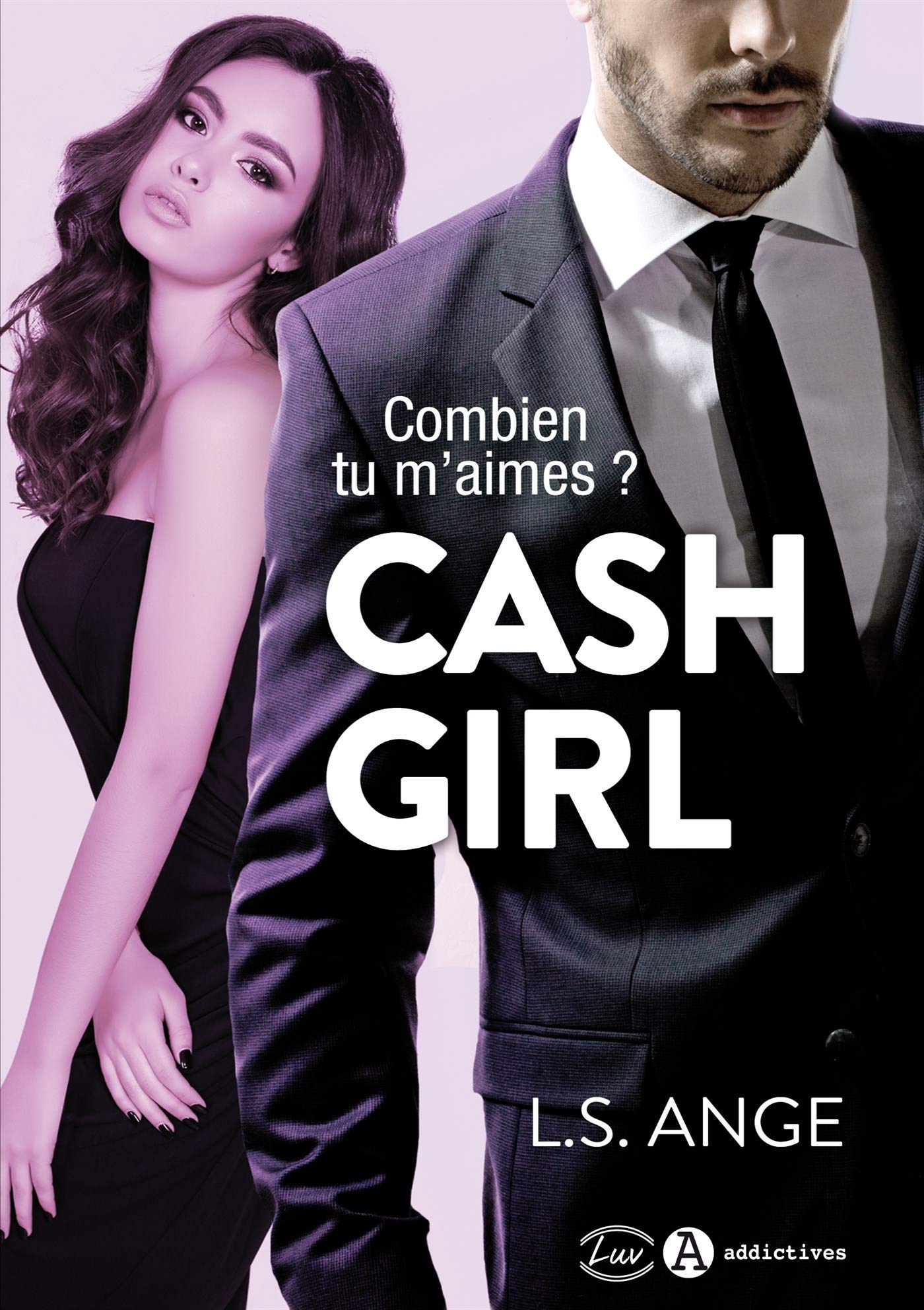 Cash Girl: Combien tu m'aimes ? 9782371261808