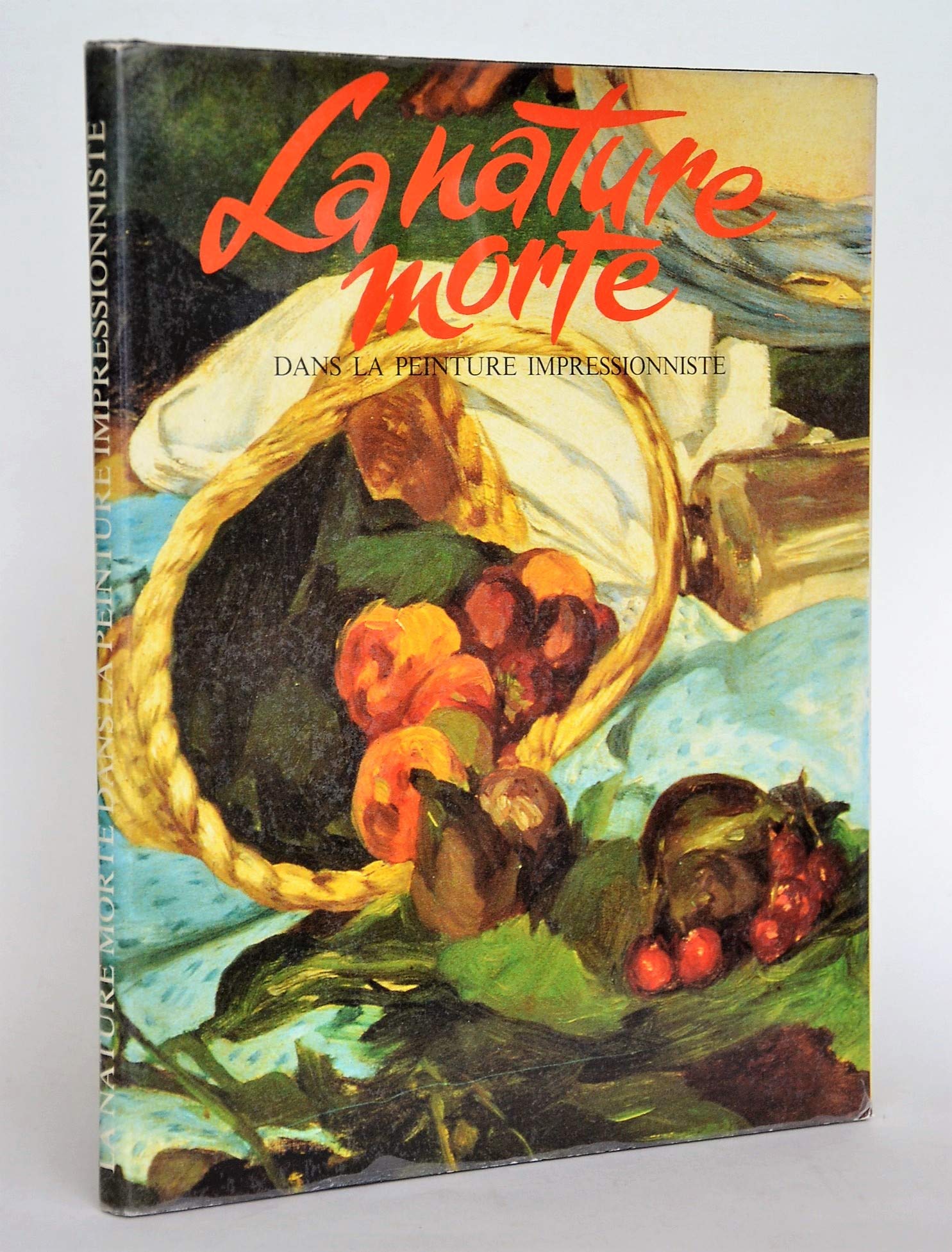 La nature morte dans la peinture impressionniste 9782865350278