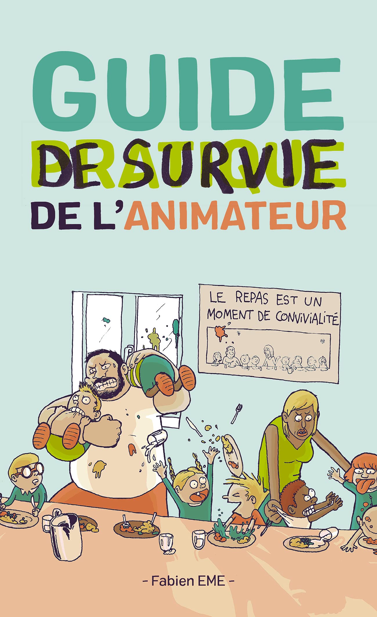 Guide de Survie de l'Animateur 9782957614806