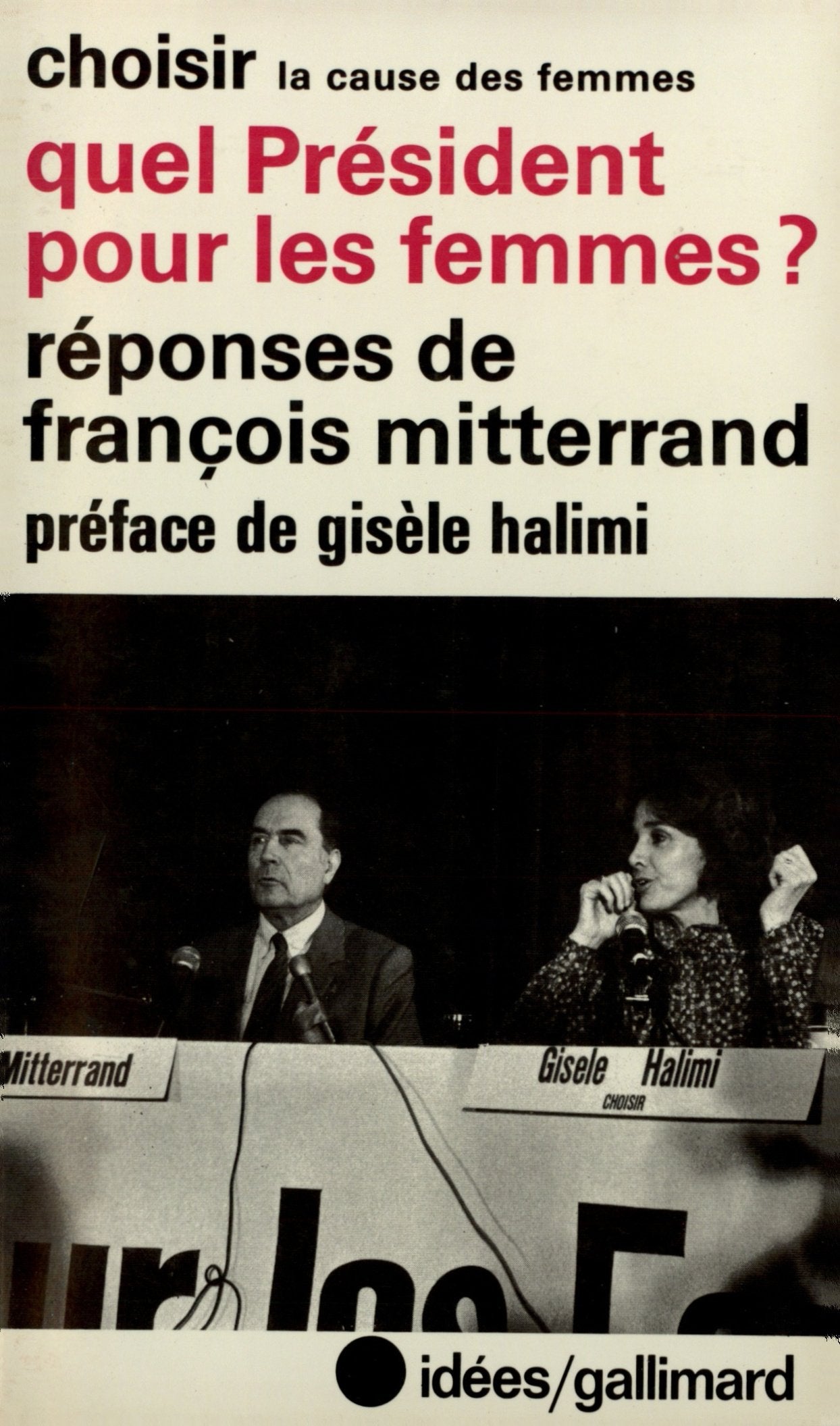 Quel Président pour les femmes ?: Réponses de François Mitterrand 9782070354481