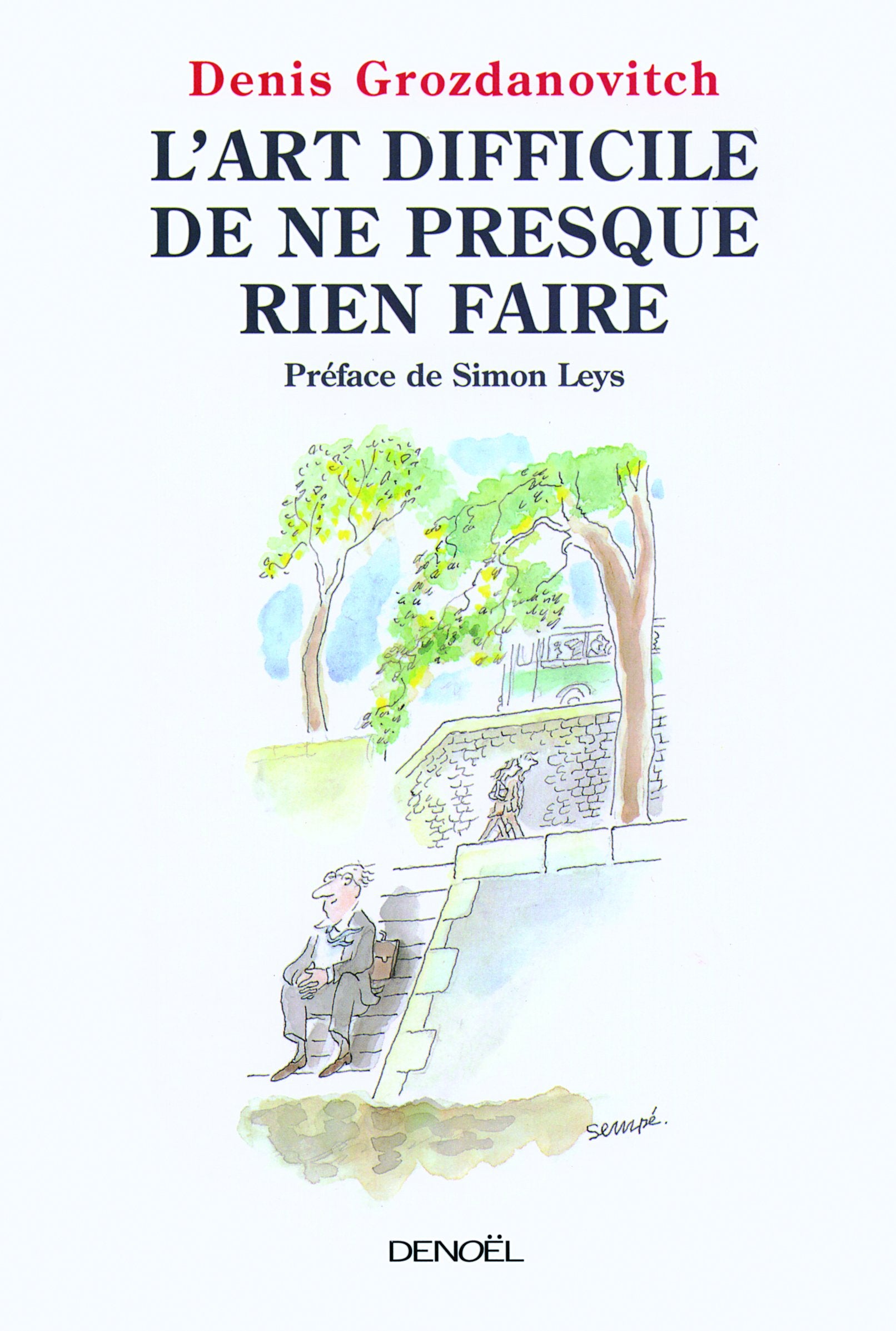 L'art difficile de ne presque rien faire 9782207261002