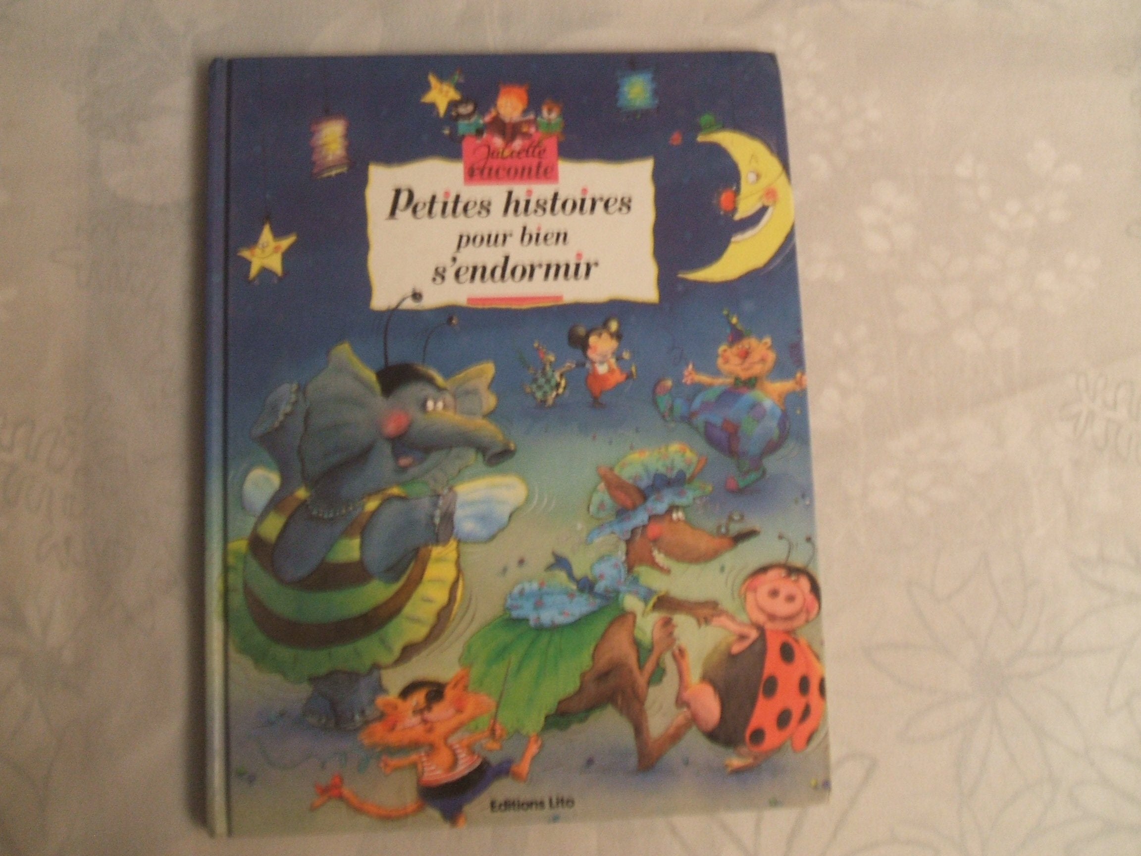 Juliette raconte : petites histoires pour bien s'endormir 9782244465050