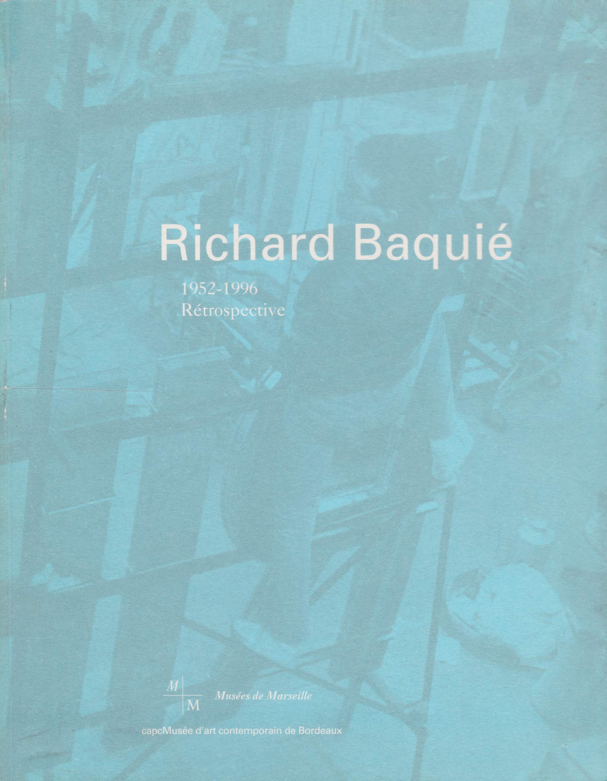 Richard baquie 1952 1996 retropective 9782877211512