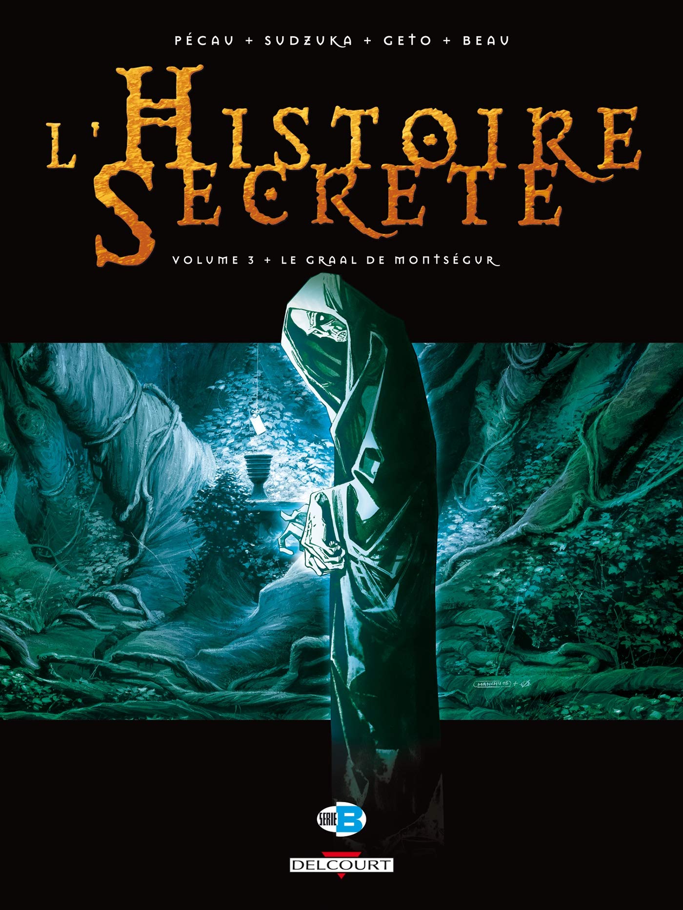 L'Histoire secrète T03: Le Graal de Montségur 9782847896336